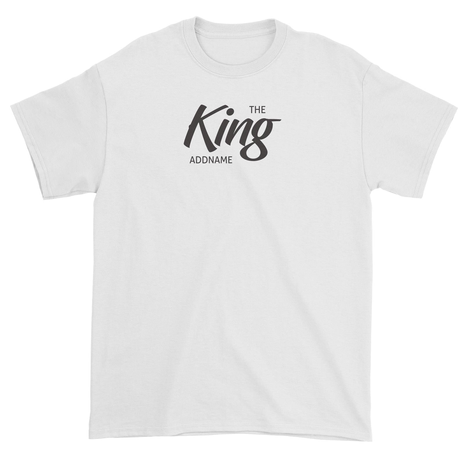 The King Addname (FLASH DEAL) Unisex T-Shirt Personalizable Designs Matching Family Royal Family Edition Royal Simple