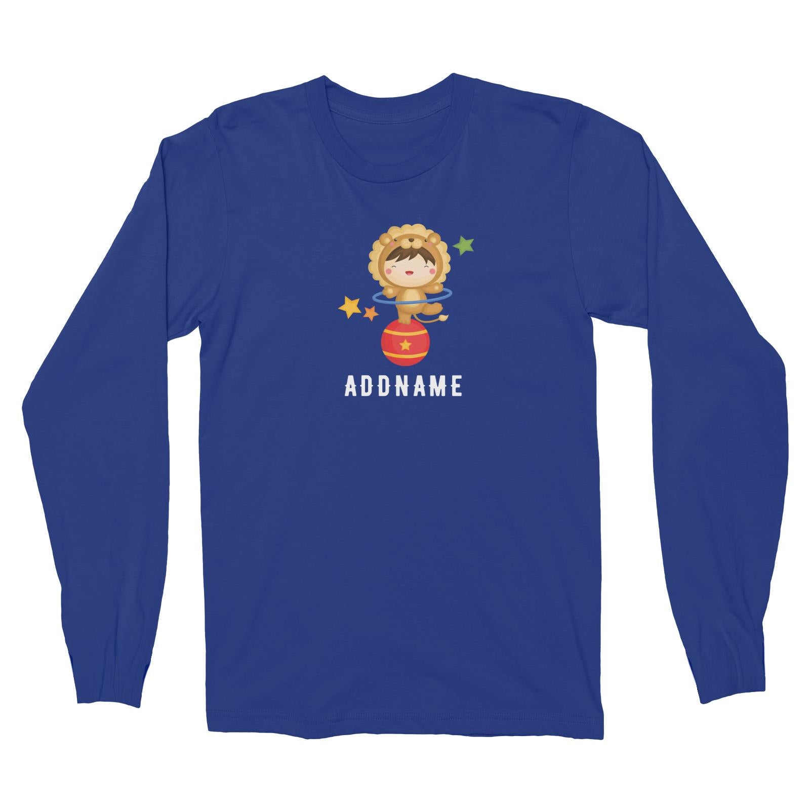 Birthday Circus Happy Boy Wearing Lion Suit Playing Hula Hoop Addname Long Sleeve Unisex T-Shirt
