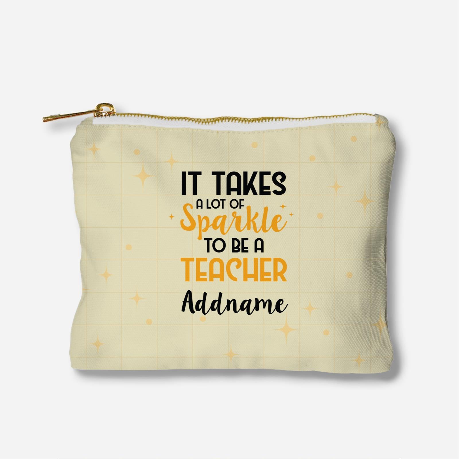 Typography Series - It Takes A Lot Of Sparkle To Be A Teacher Full Print Zipper Pouch