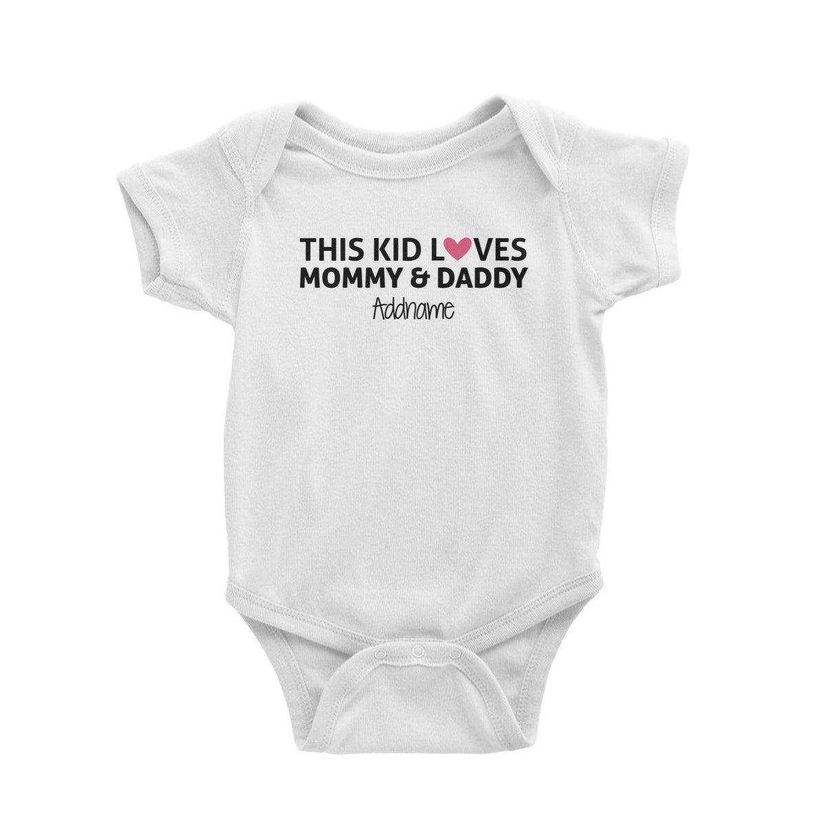 This Kid Loves Daddy and Mommy Addname Baby Romper