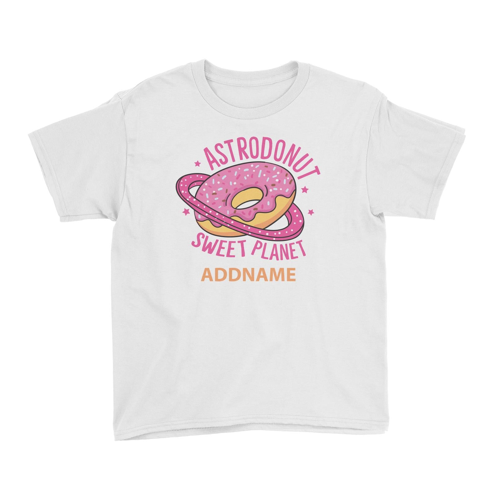 Cool Cute Foods Astrodonut Sweet Planet Addname Kid's T-Shirt