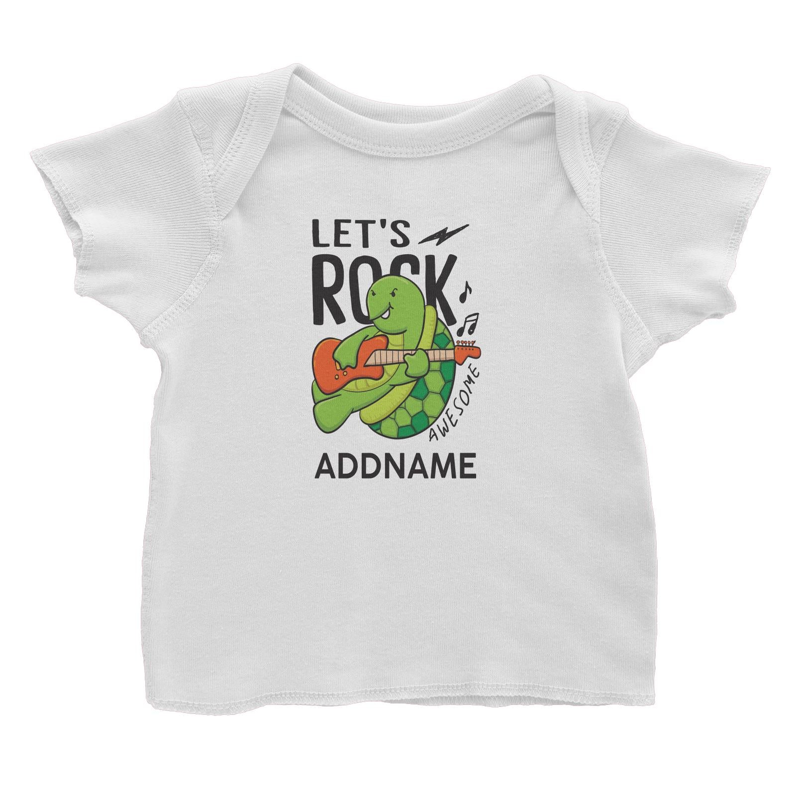Cool Cute Animals Turtle Let's Rock Awesome Addname Baby T-Shirt