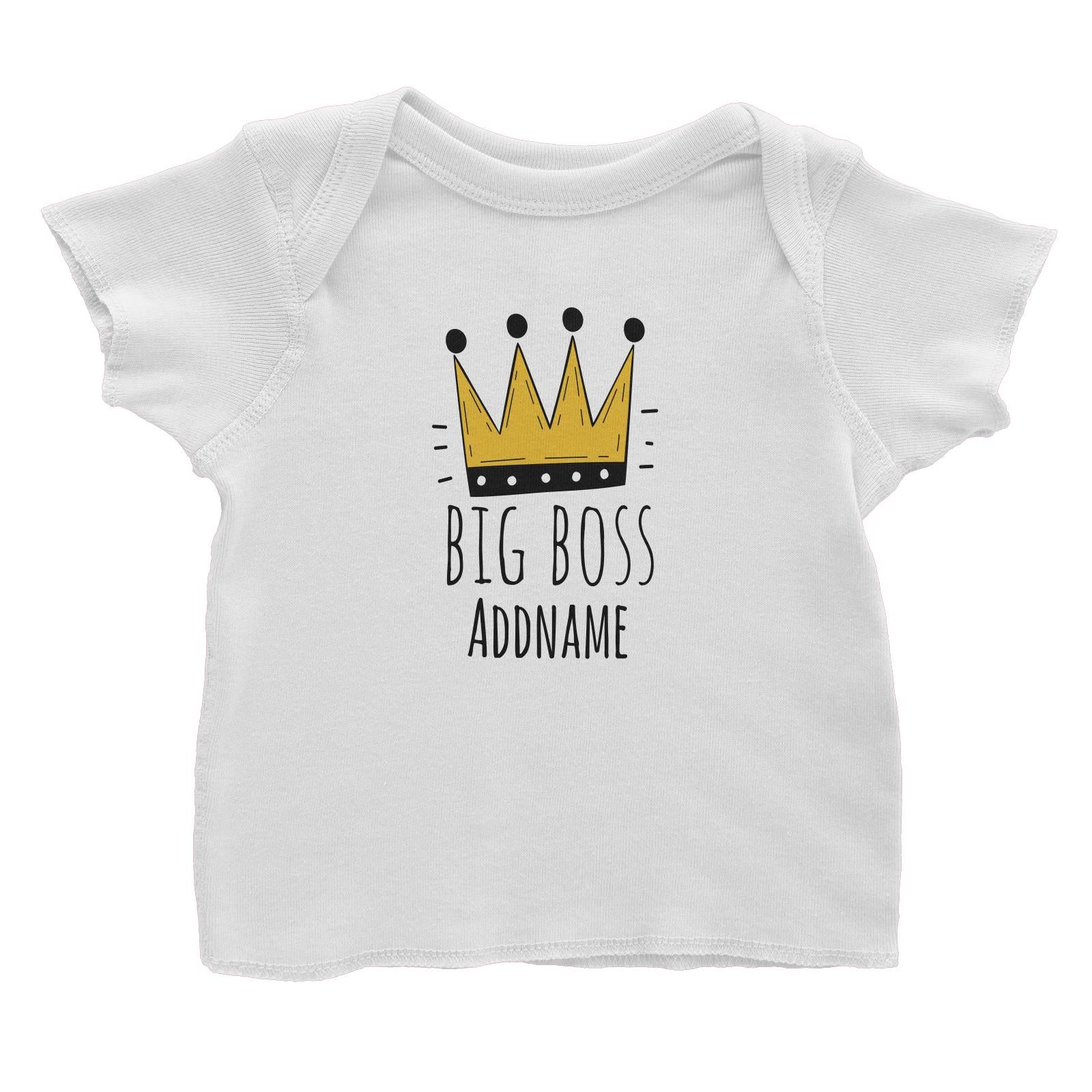Drawn Crown Big Boss Addname Baby T-Shirt