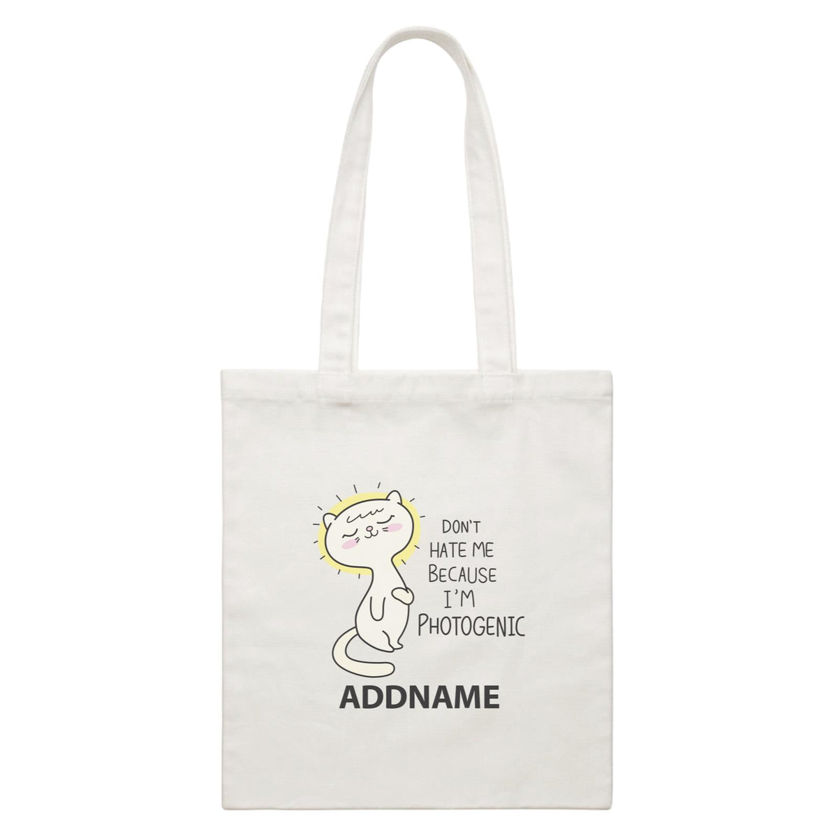 Cool Cute Animals Cats Don't Hate Me Because I'm Photogenic Addname White Canvas Bag