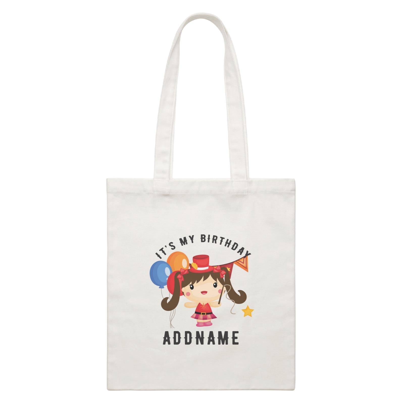 Birthday Circus Happy Girl Leader of Performance It's My Birthday Addname White Canvas Bag