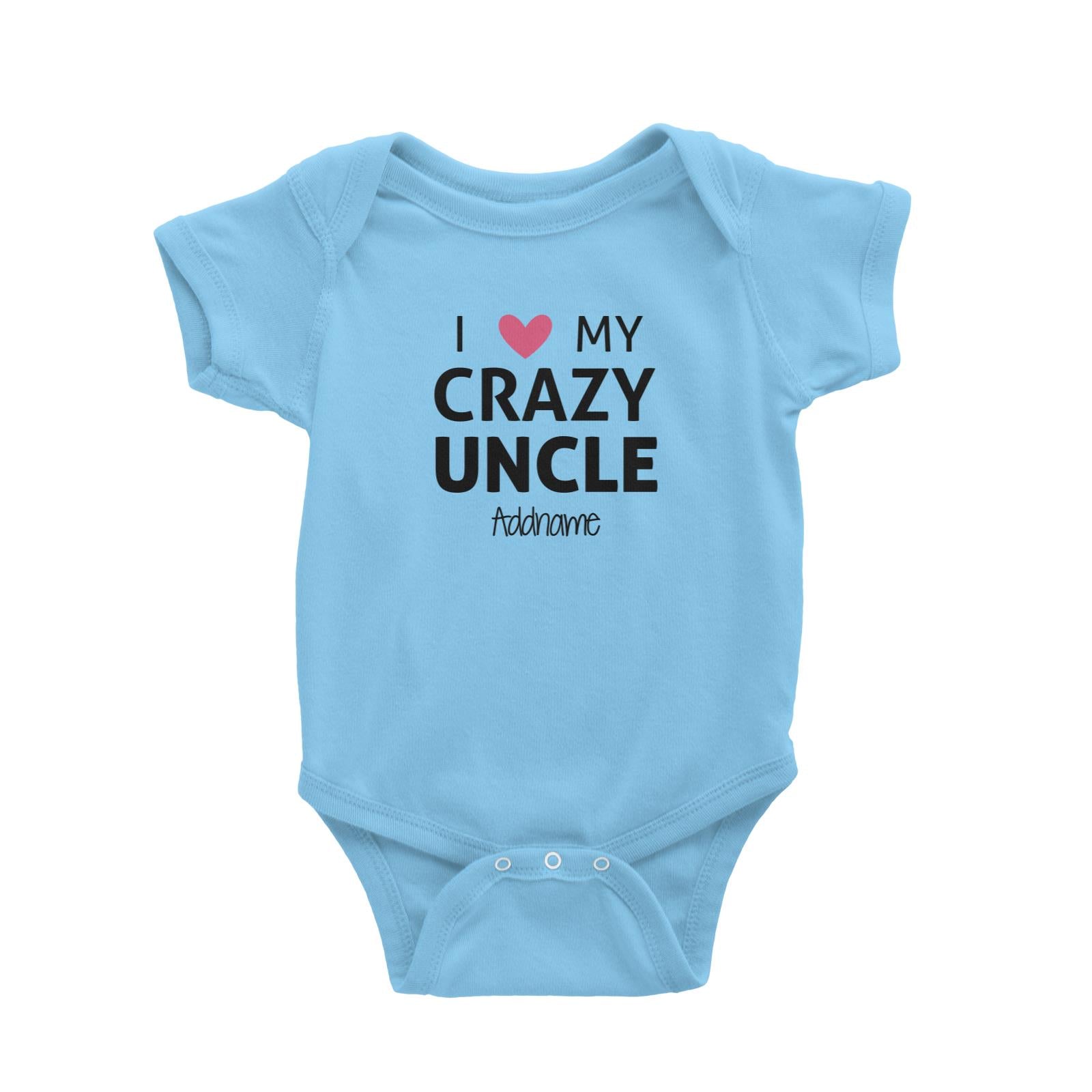 I Love My Crazy Uncle Addname Baby Romper
