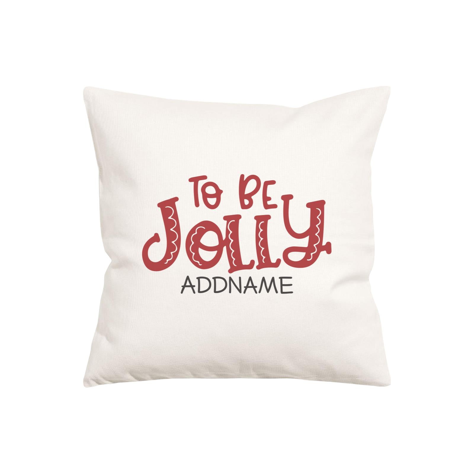 Xmas To Be Jolly Pillow Pillow Cushion