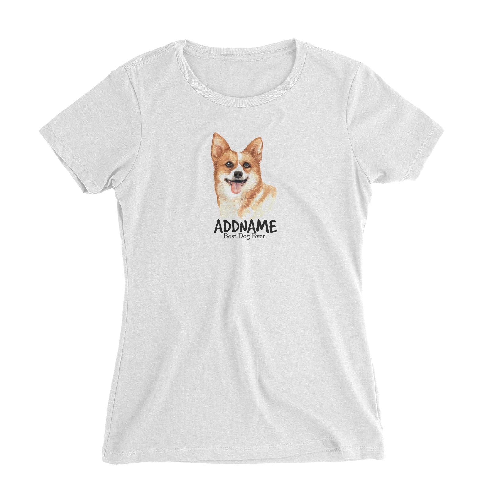 Watercolor Dog Welsh Corgi Happy Best Dog Ever Addname Women's Slim Fit T-Shirt