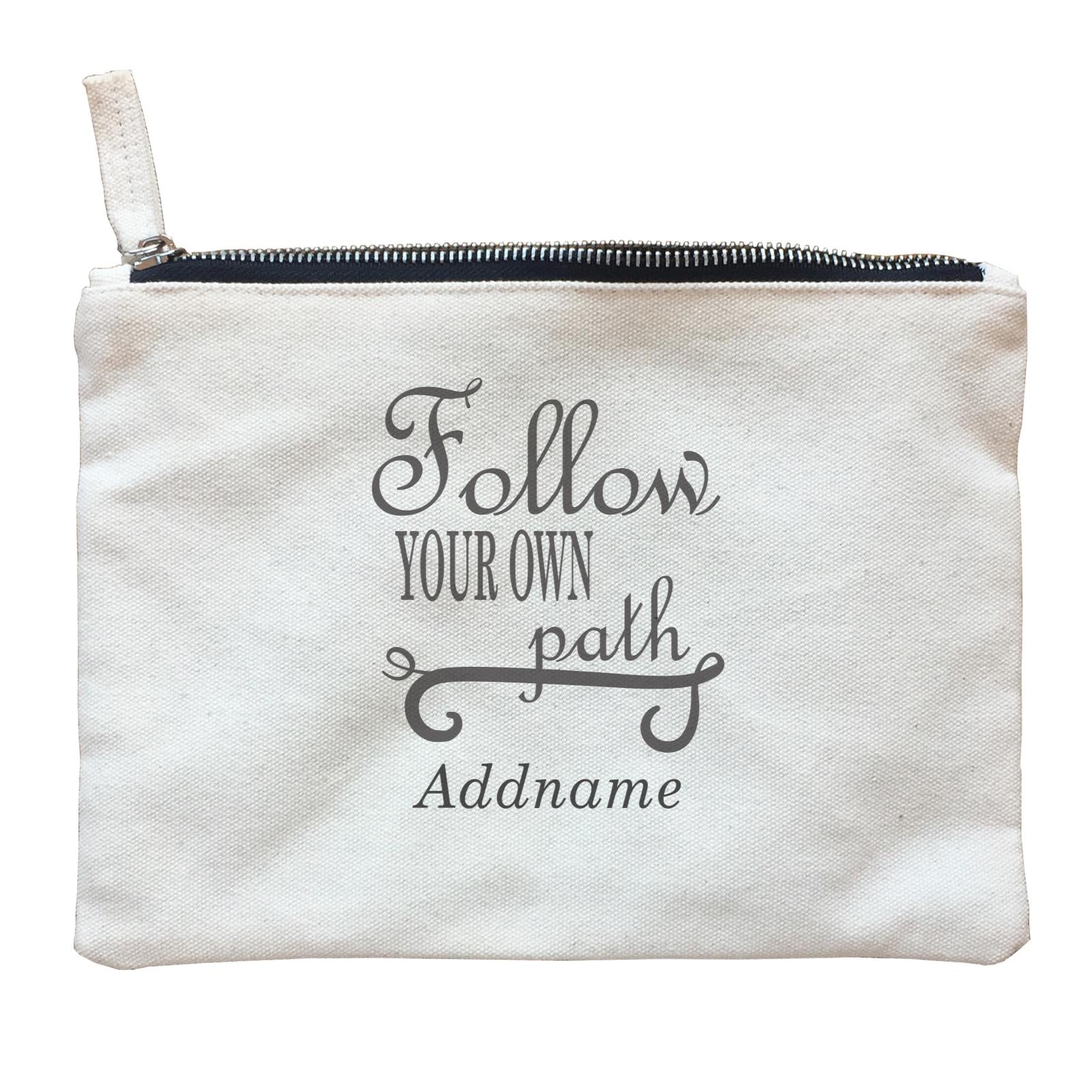 Inspiration Quotes Follow Your Own Path Addname Zipper Pouch