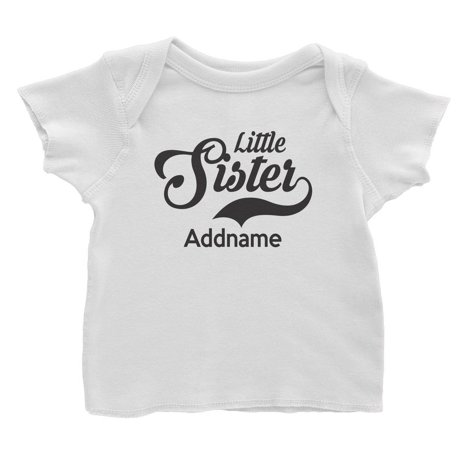 Retro Little Sister Addname Baby T-Shirt  Matching Family Personalizable Designs