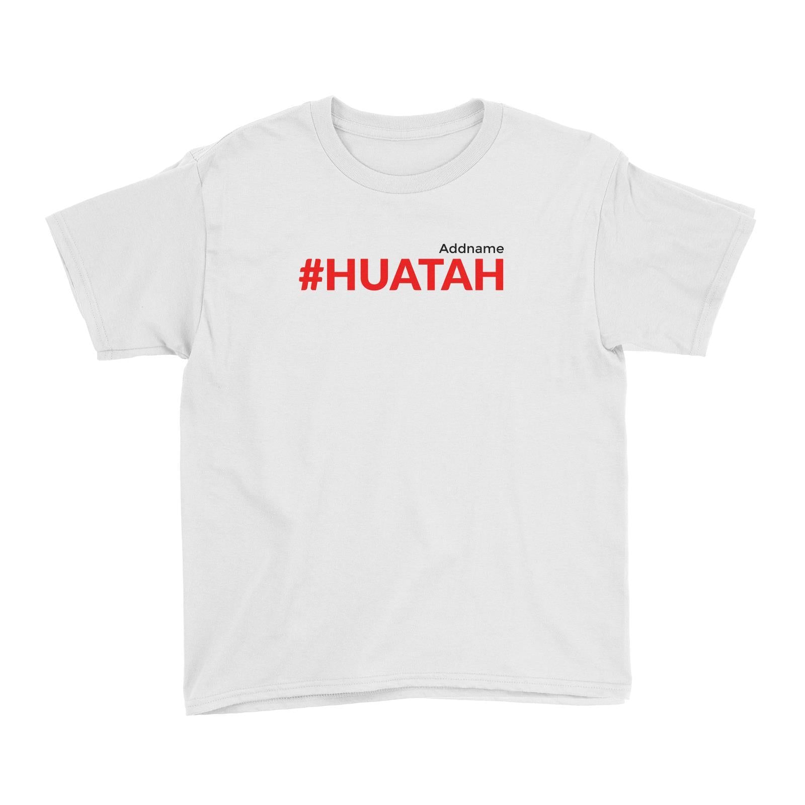 Chinese New Year Hashtag Huatah Kid's T-Shirt  Personalizable Designs Funny