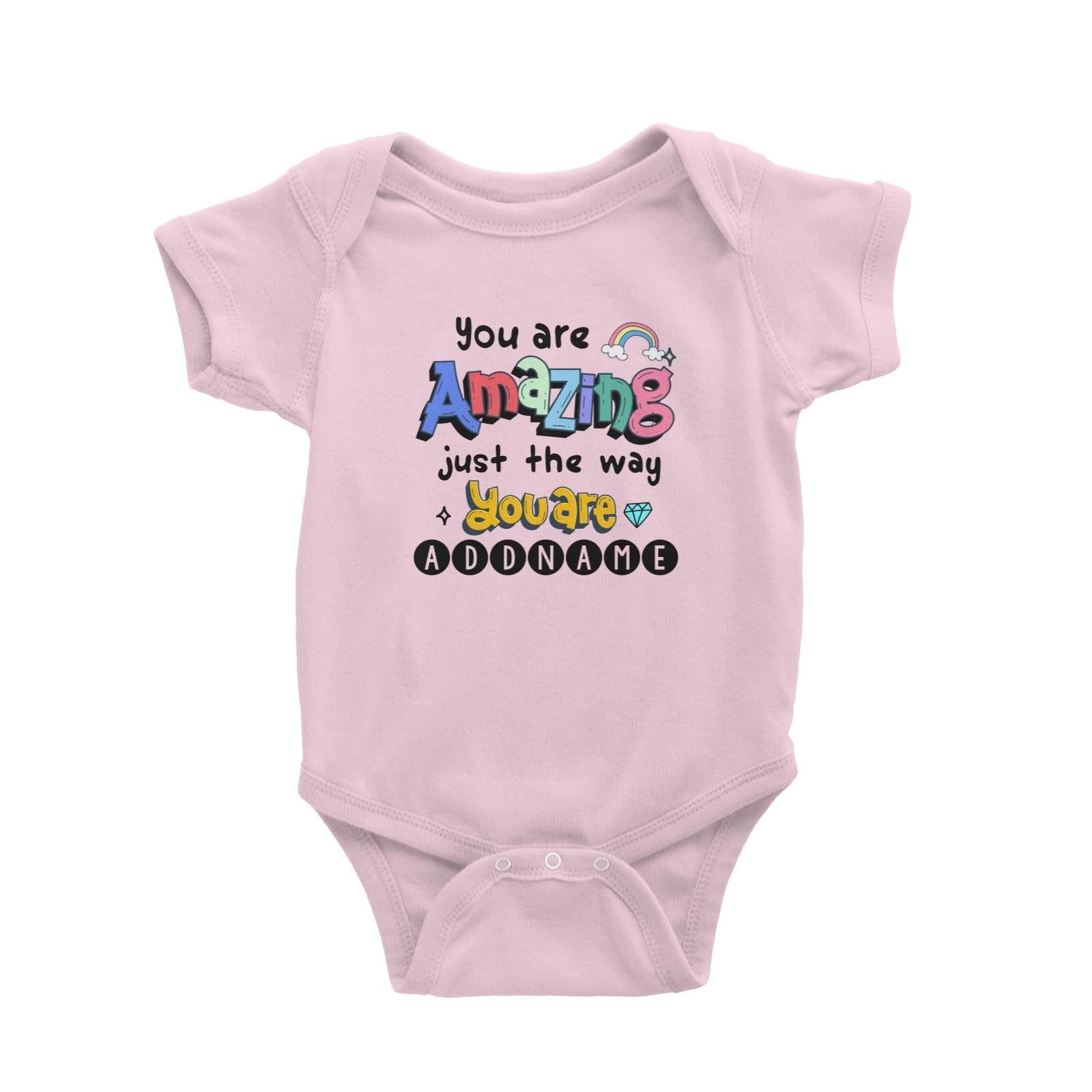 Children's Day Gift Series You Are Amazing Just The Way You Are Addname Baby Romper