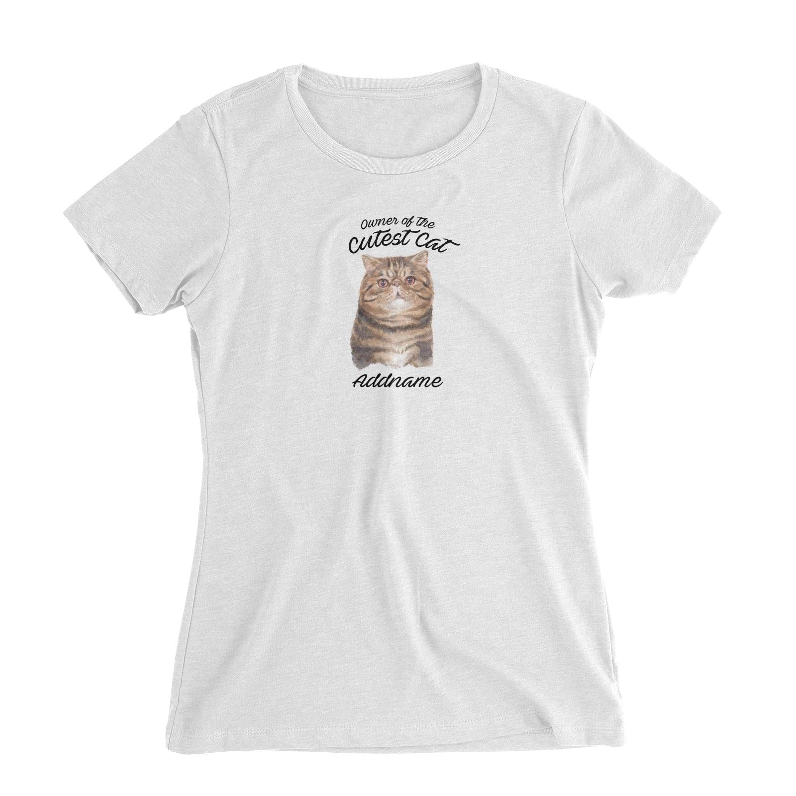 Watercolor Owner Of The Cutest Cat Exotic Shorthair Brown Addname Women's Slim Fit T-Shirt