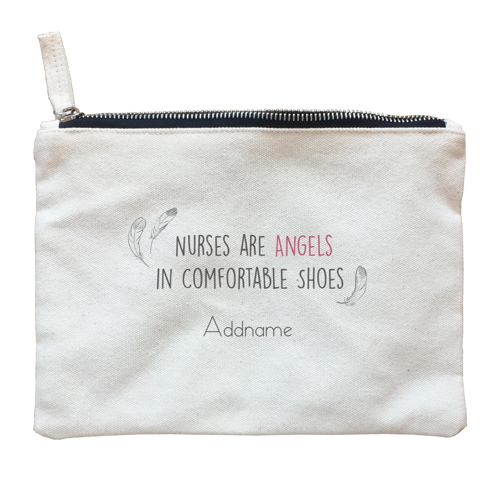 Nurses Are Angels In Comfortable Shoes Zipper Pouch