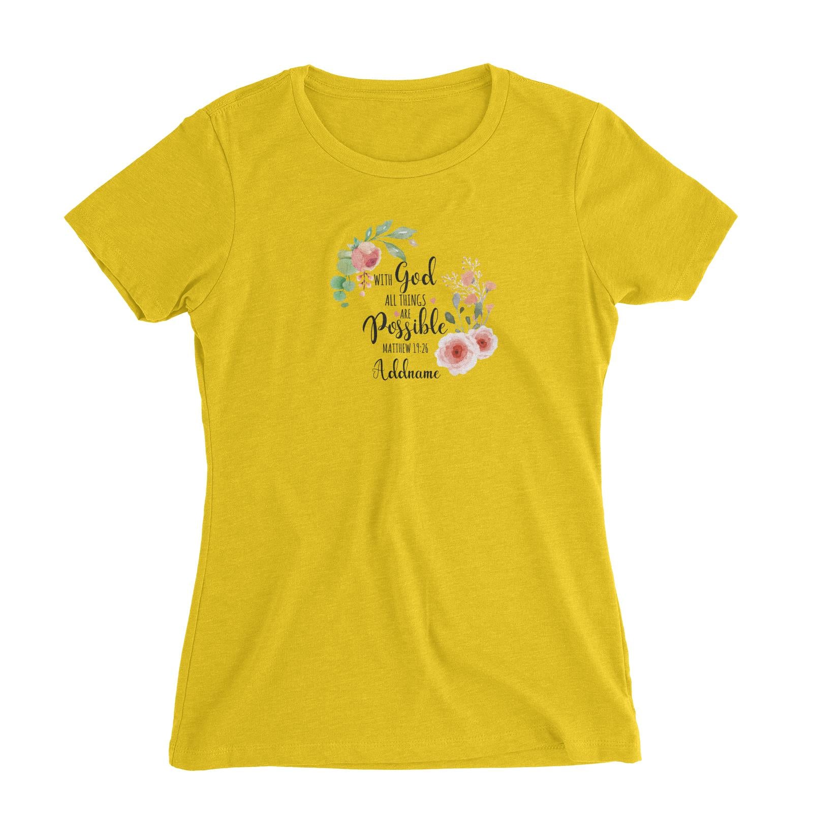 Gods Gift With God All Things Are Possible Matthew 19.26 Addname Women Slim Fit T-Shirt
