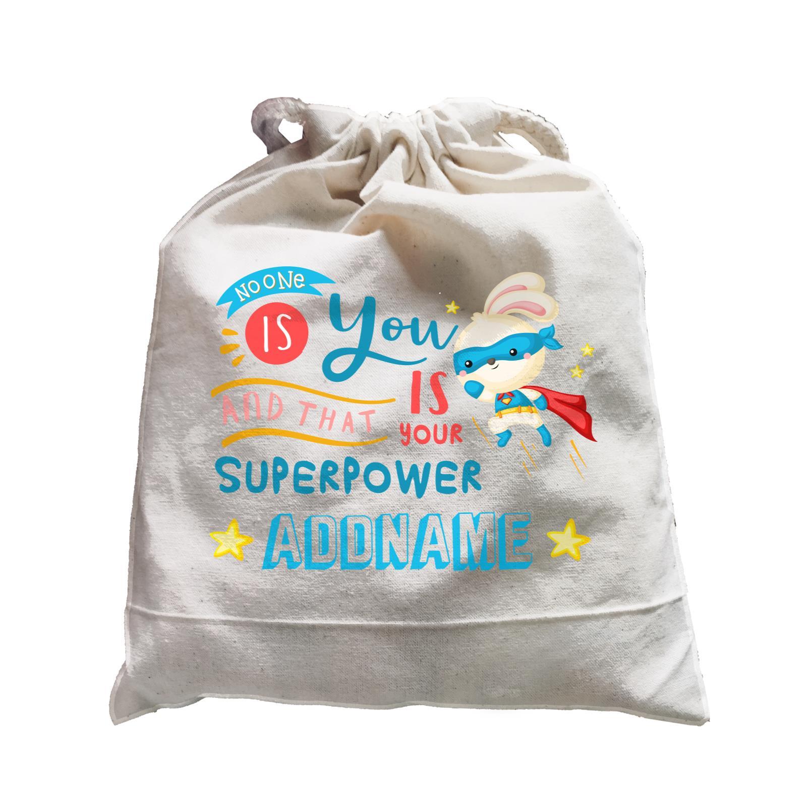 Children's Day Gift Series No One Is You And That Is Your Superpower Blue Addname  Satchel