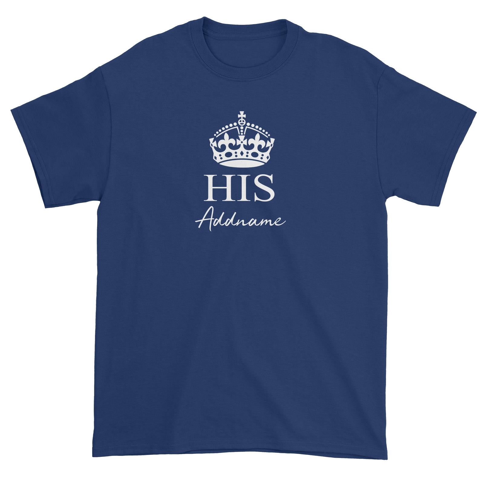 Couple Series His With Crown Addname Unisex T-Shirt