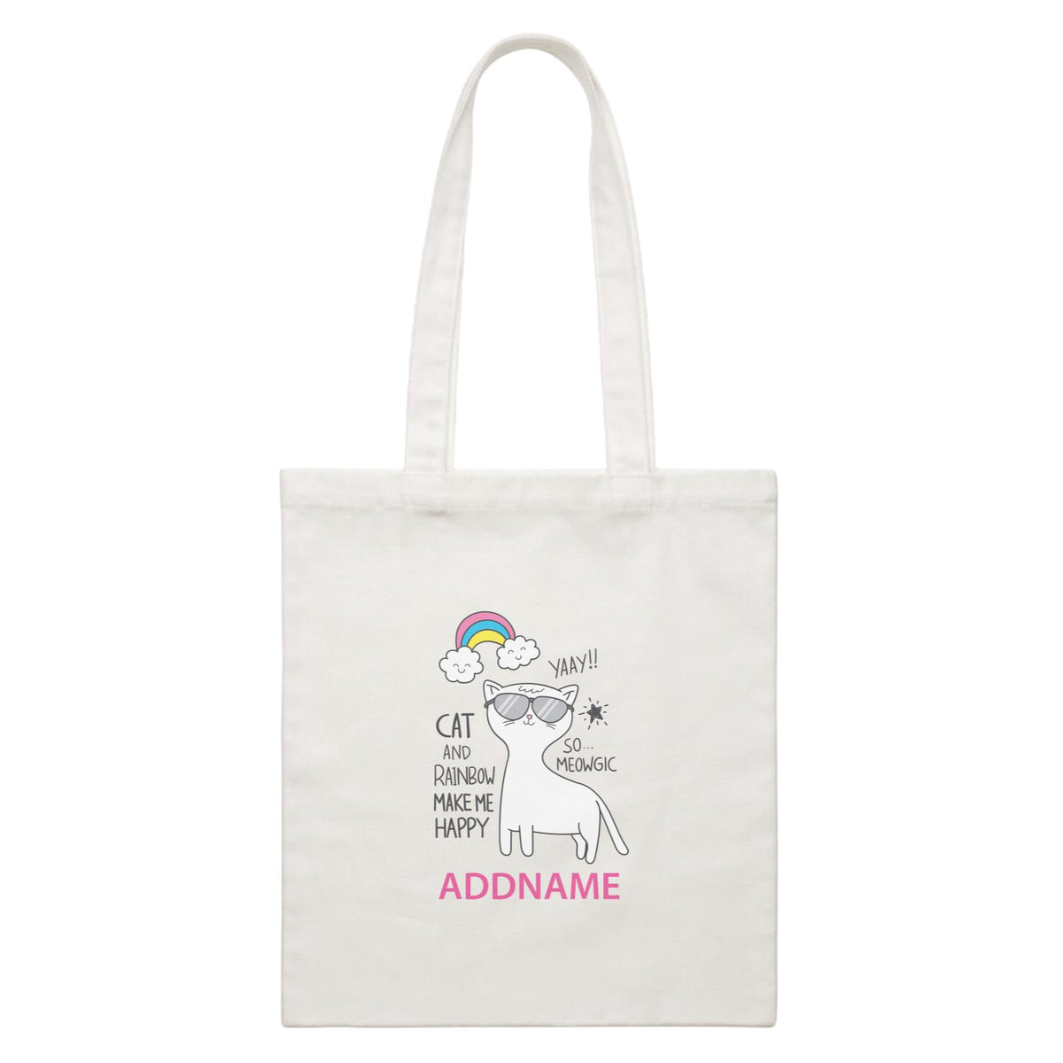 Cool Cute Animals Cats Yaay Cat And Rainbow Make Me Happy Addname White Canvas Bag