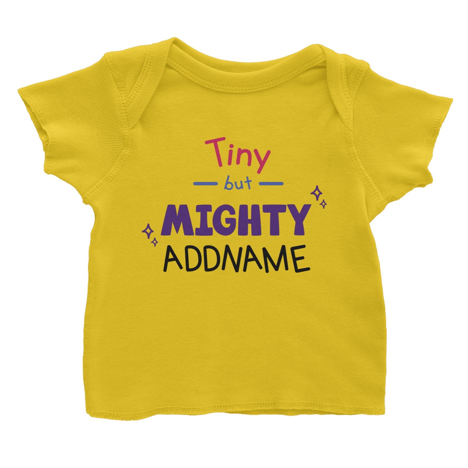 Children's Day Gift Series Tiny But Mighty Addname Baby T-Shirt
