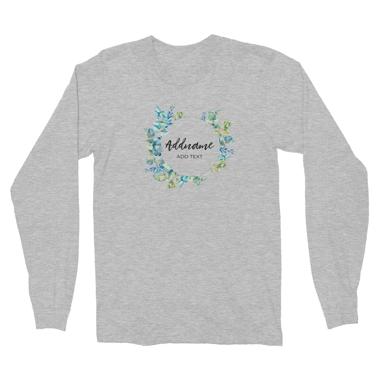 Add Your Own Text Teacher Blue Leaves Wreath Addname And Add Text Long Sleeve Unisex T-Shirt