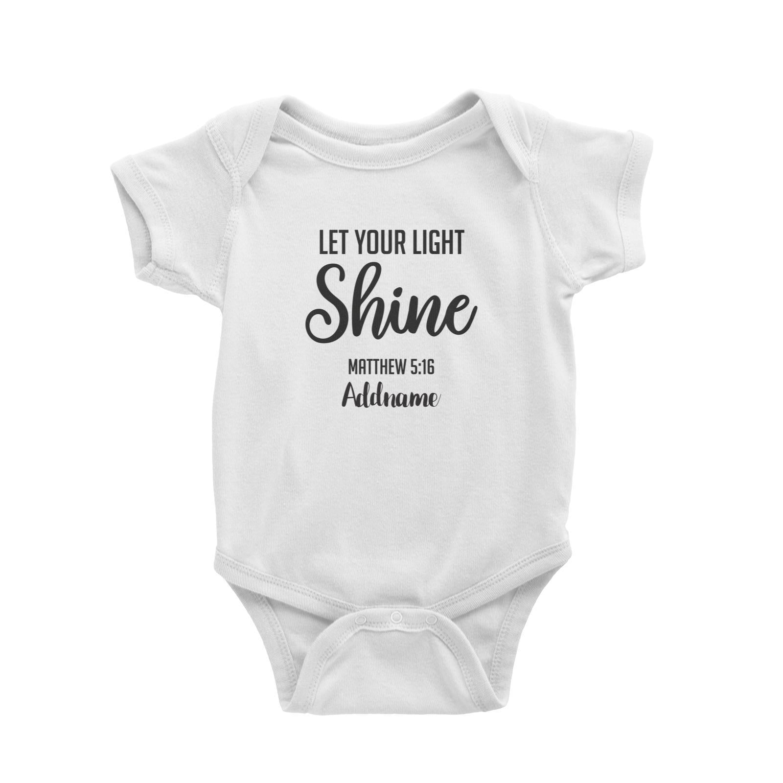 Christian Series Let Your Light Shine Matthew 5.16 Addname Baby Romper