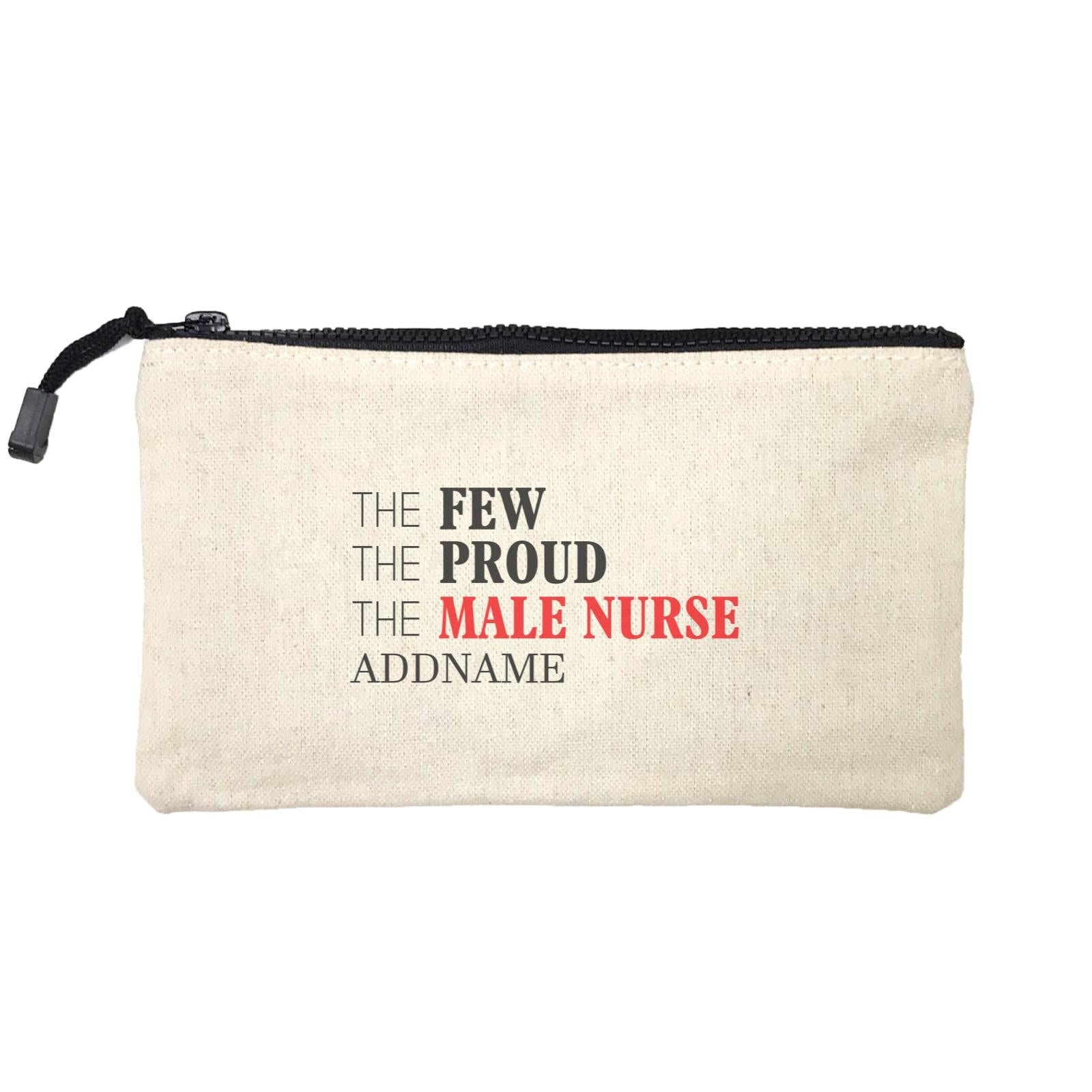The Few, The Proud, The Male Nurse Mini Accessories Stationery Pouch