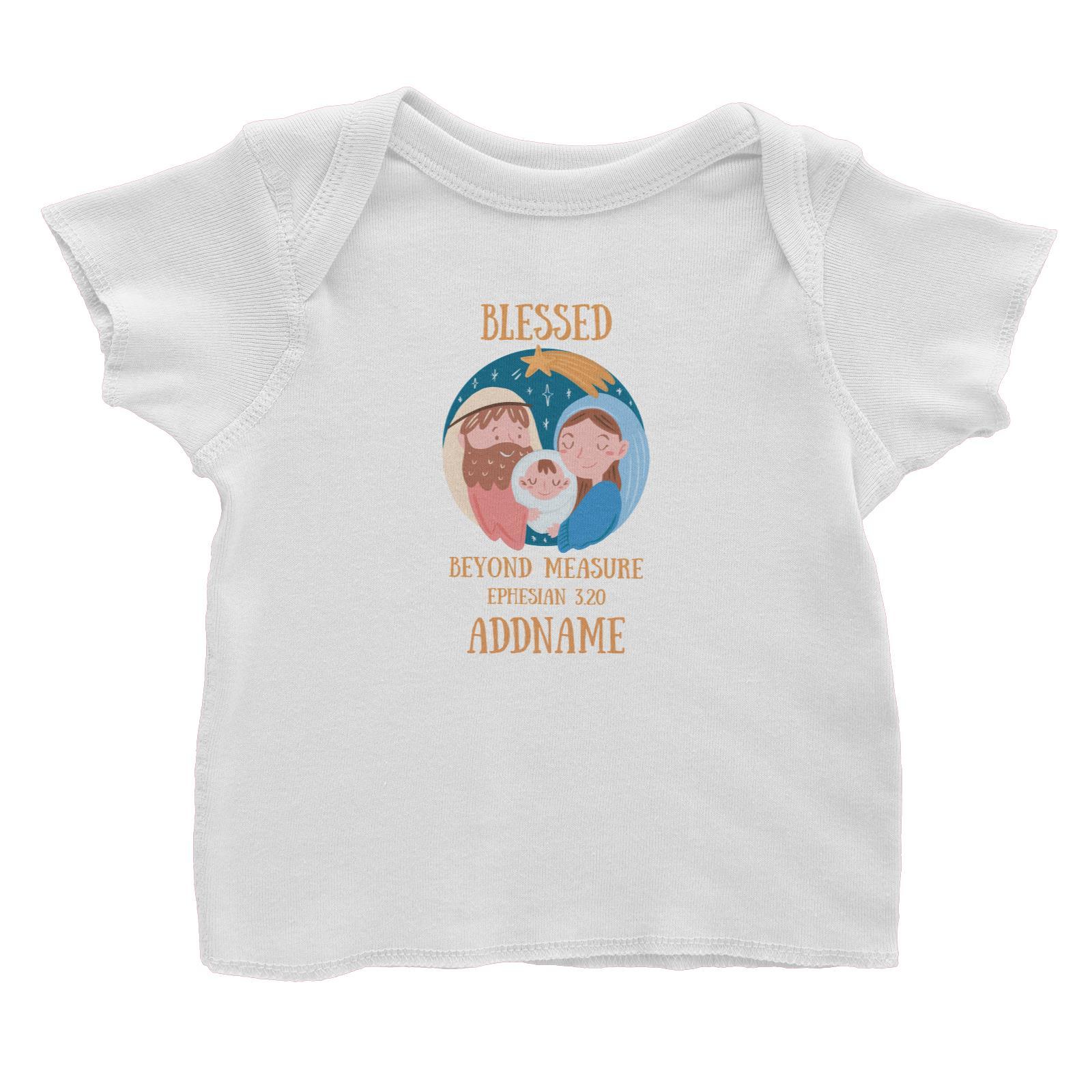 Gods GIft Blessed Beyond Measure Ephesian 3.20 Addname Baby T-Shirt