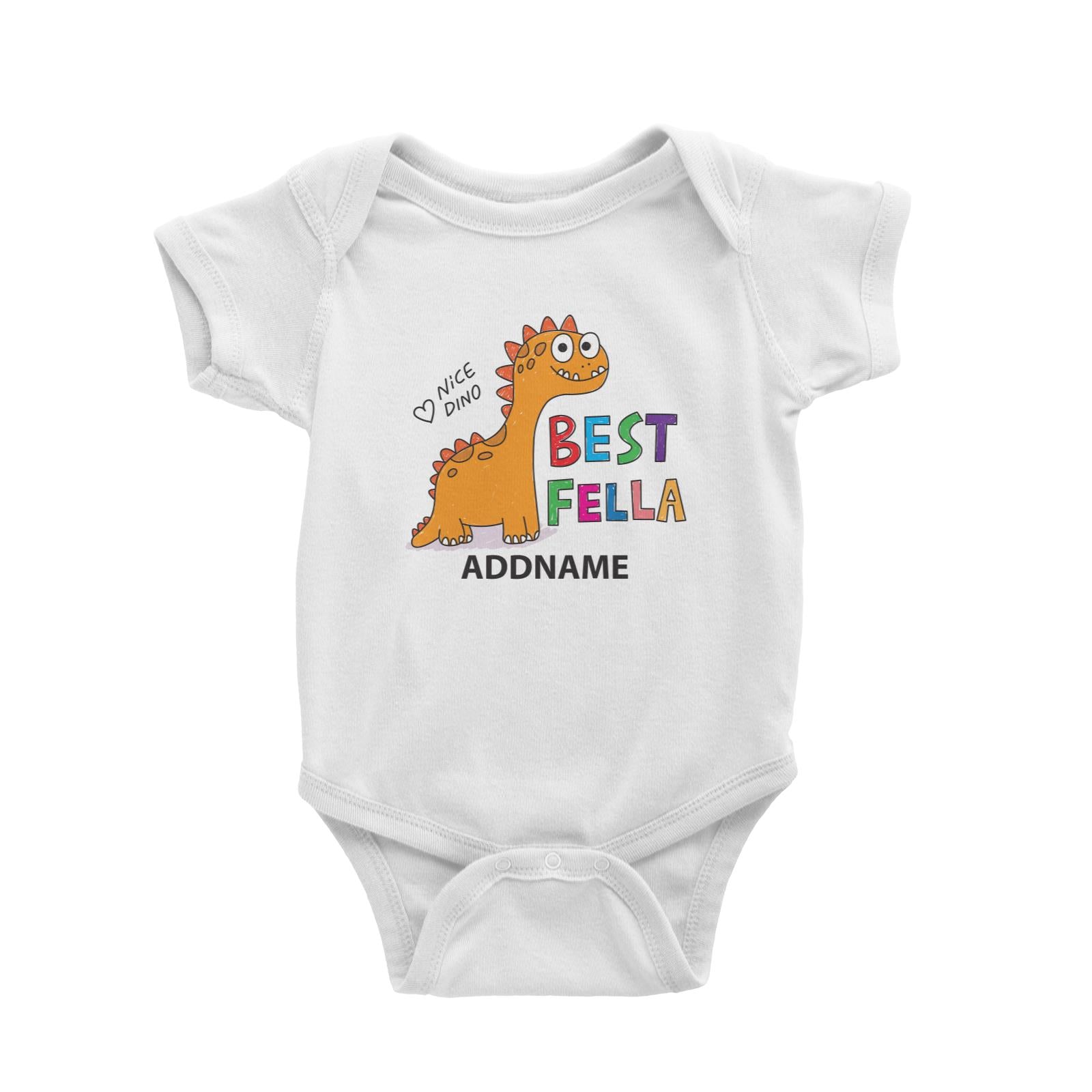 Cool Cute Dinosaur Best Fella Nice Dino Addname Baby Romper