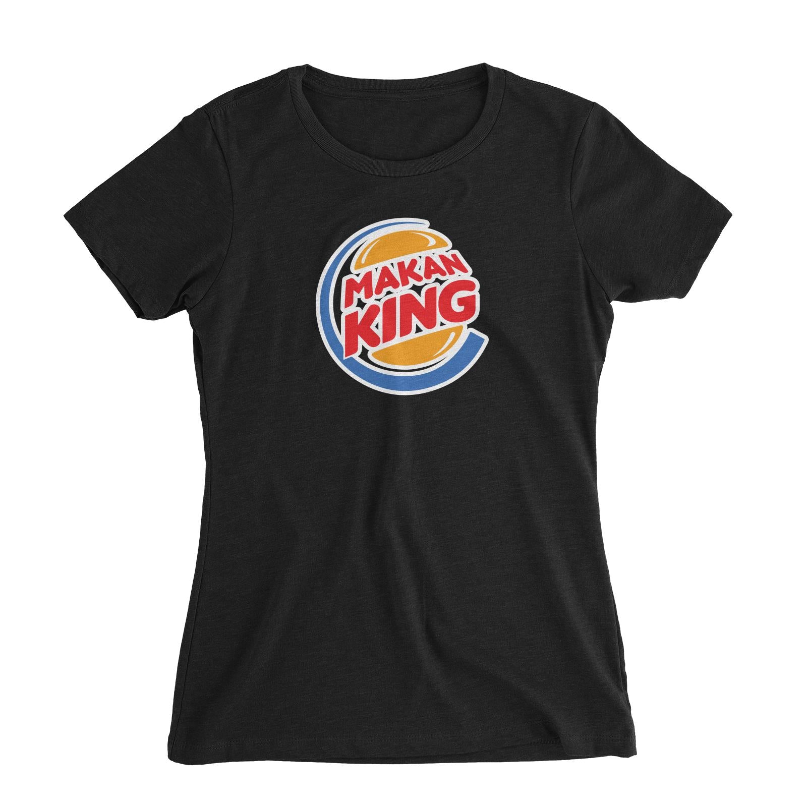 Slang Statement Makan King Women's Slim Fit T-Shirt