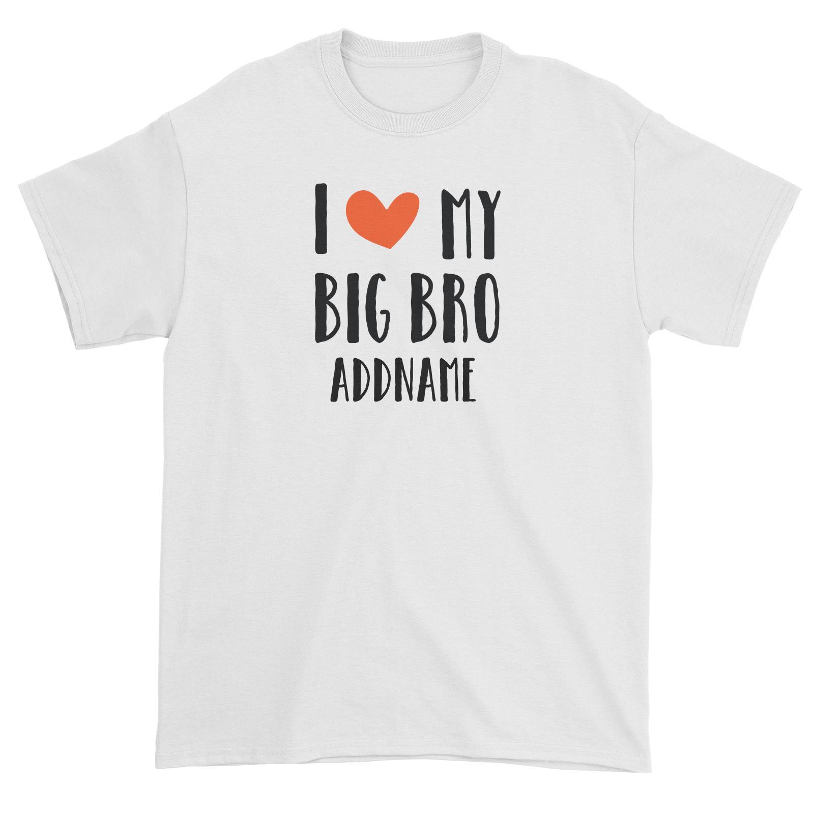Doggy Love I Love My Big Bro Addname Unisex T-Shirt