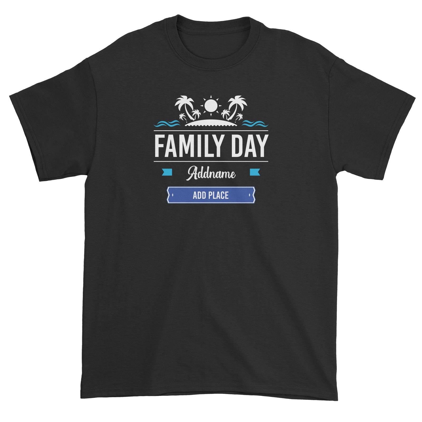 Family Day Tropical Icon Family Day Addname And Add Place Unisex T-Shirt