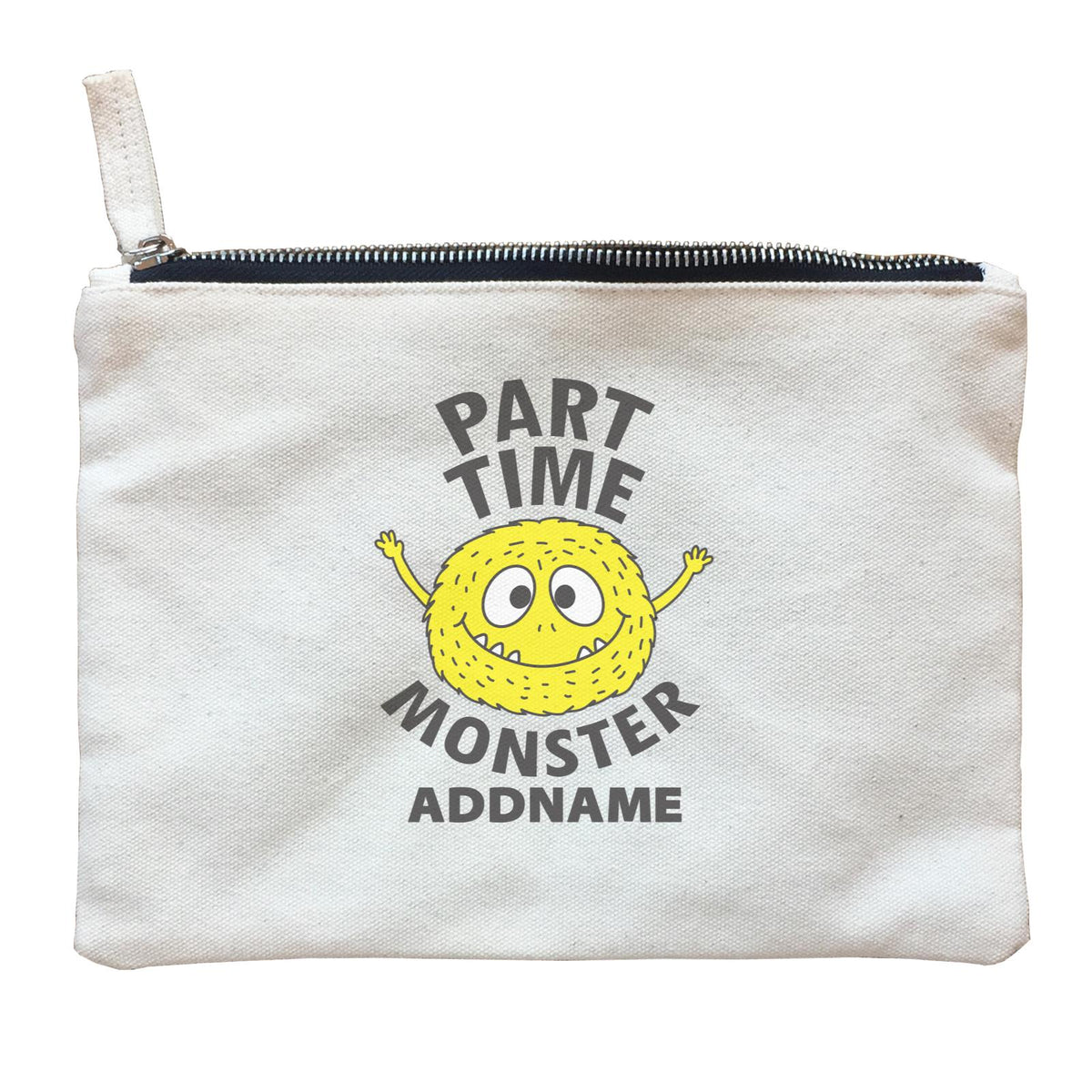 Cool Cute Monster Part Time Monster Addname Zipper Pouch