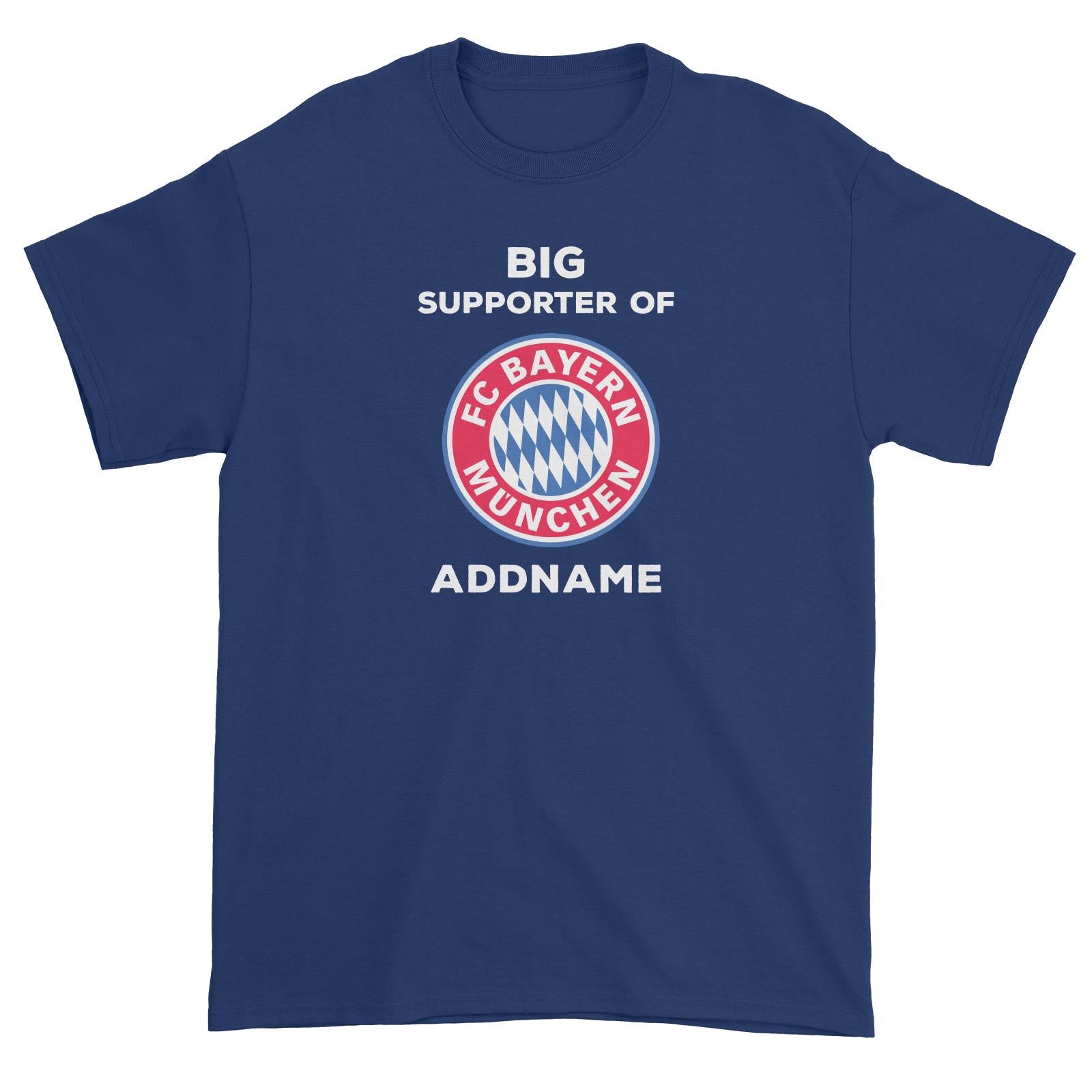 FC Bayern Munich Big Supporter Personalizable with Name Unisex T-Shirt