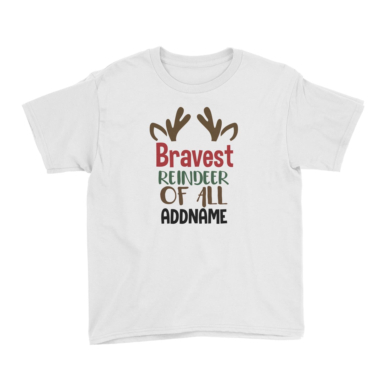 Xmas Bravest Reindeer of All Kid's T-Shirt