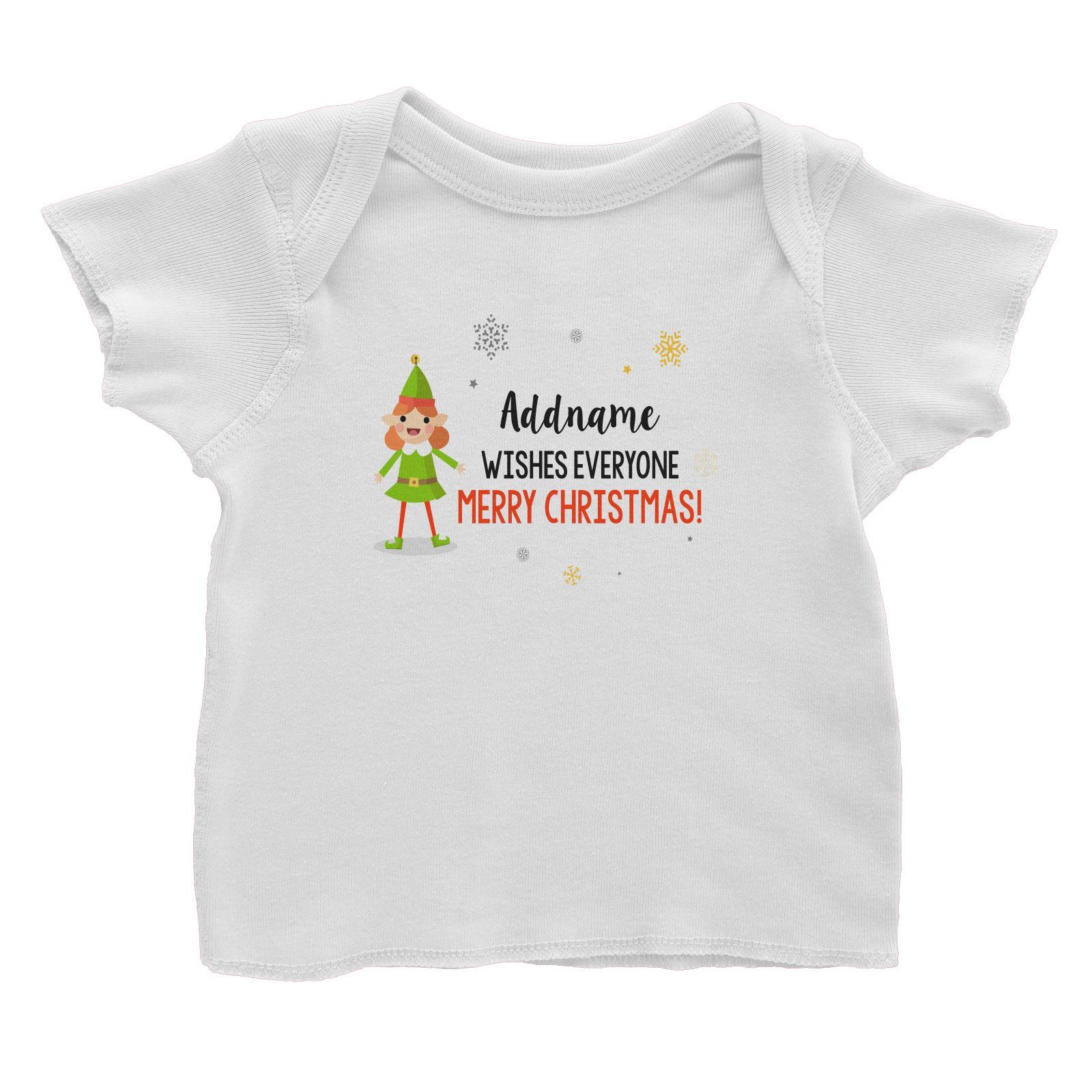 Cute Elf Girl Wishes Evryone Merry Christmas Addname Baby T-Shirt  Matching Family Personalizable Designs