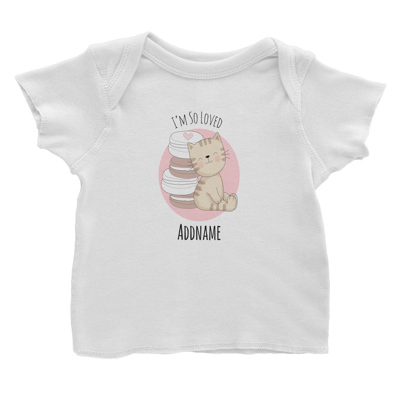 Sweet Animals Sketches Cat Macaroons I'm So Loved Addname Baby T-Shirt