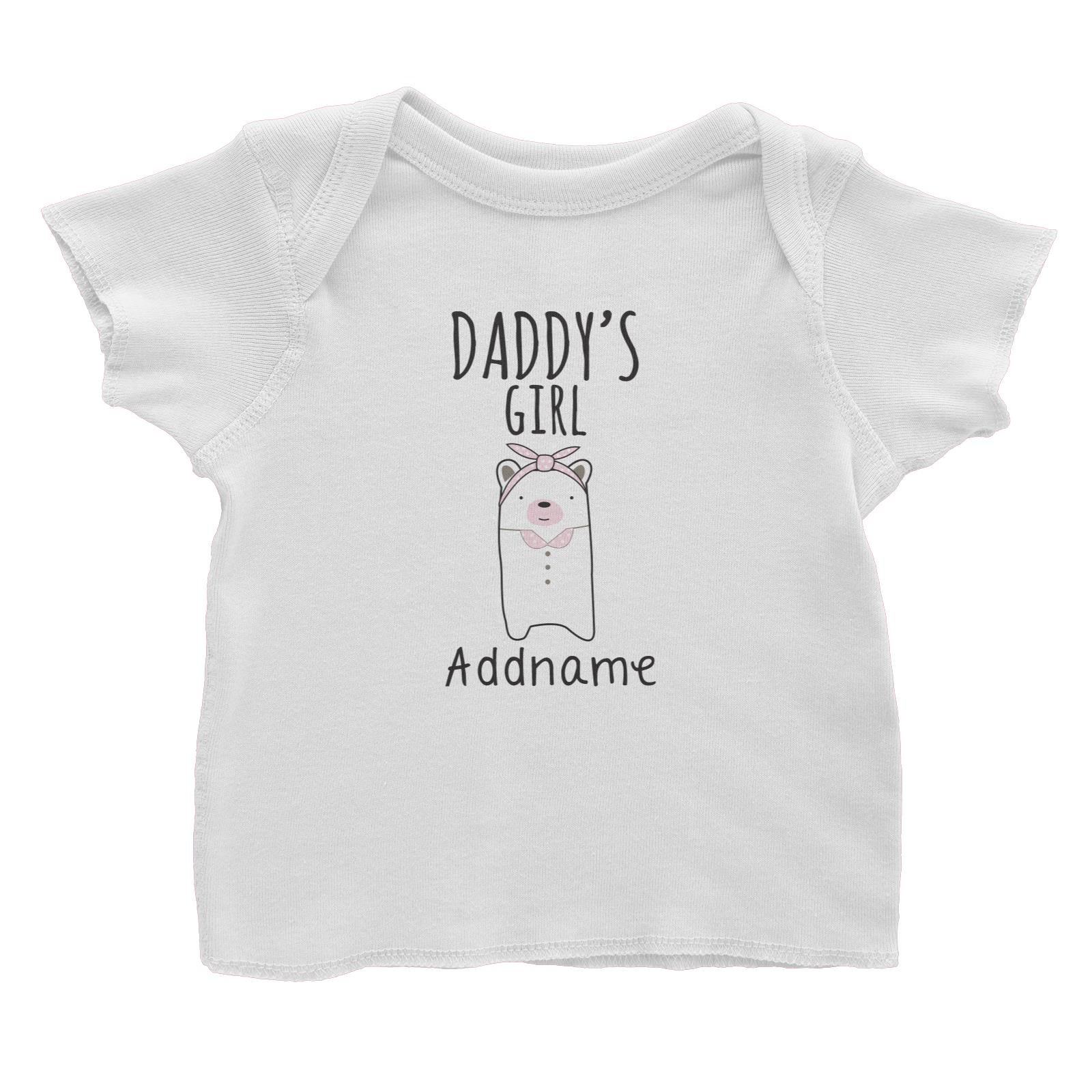 Cute Animals and Friends Series 2 Bear Daddy's Girl Addname Baby T-Shirt