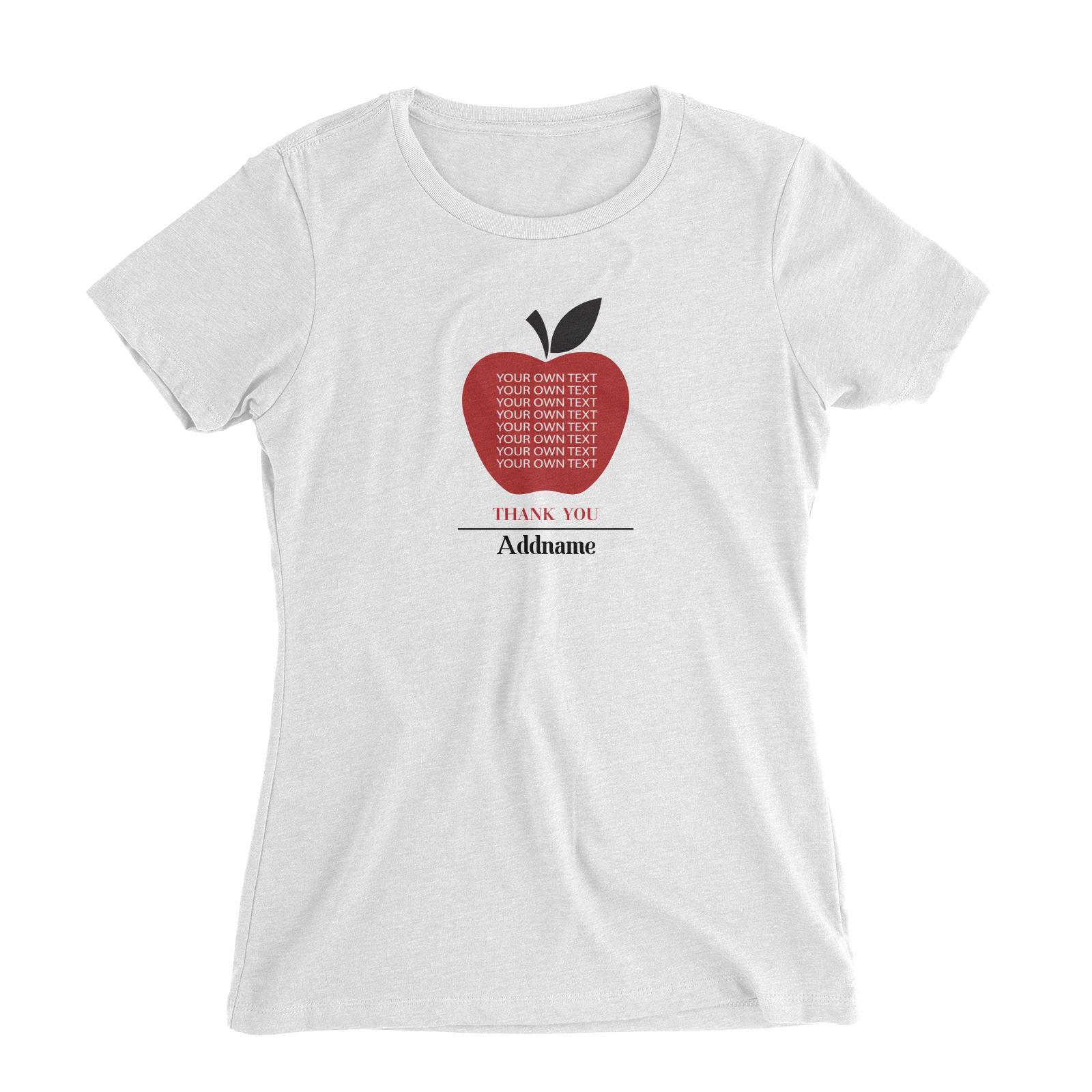 Teacher Addname Big Red Apple Thank You Addname & Add Text Women's Slim Fit T-Shirt