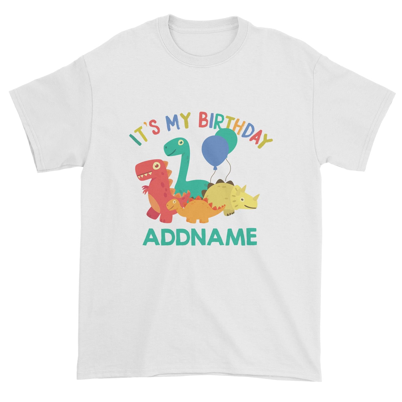 It's My Birthday Addname with Cute Dinosaurs and Balloons Birthday Theme Unisex T-Shirt
