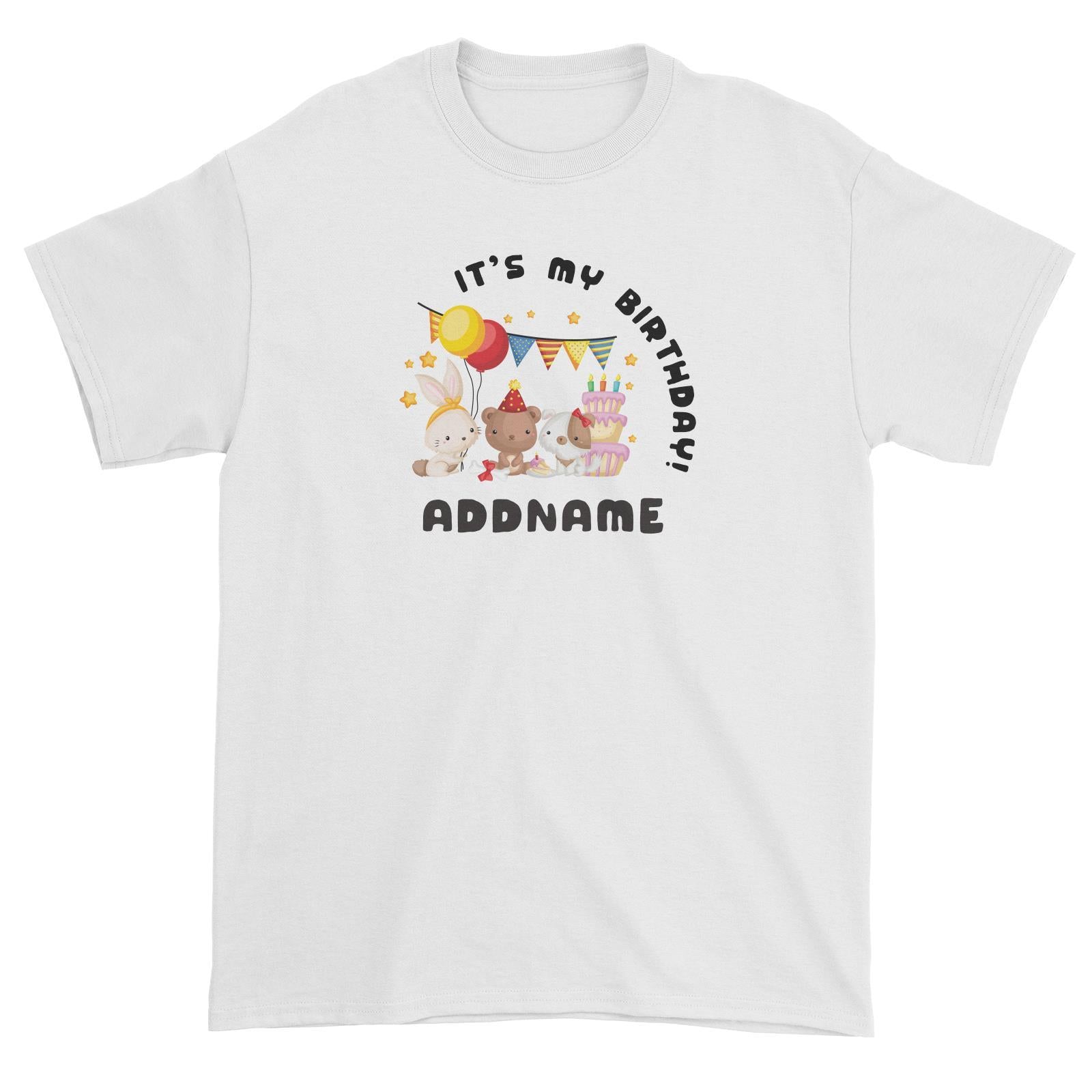Birthday Friendly Animals Rabbit Bear And Dog Party It's My Birthday Addname Unisex T-Shirt