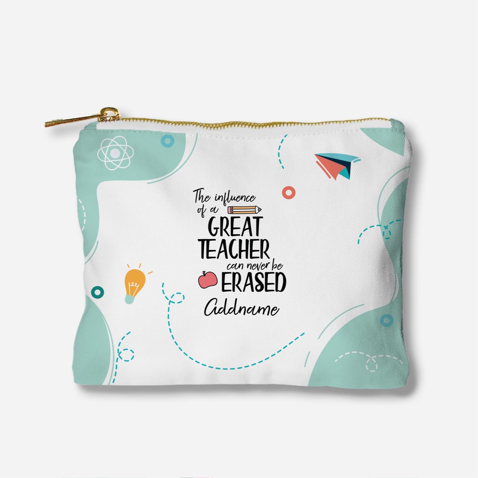 The Influence Of A Great Teacher Can Never Be Erased Full Print Zipper Pouch