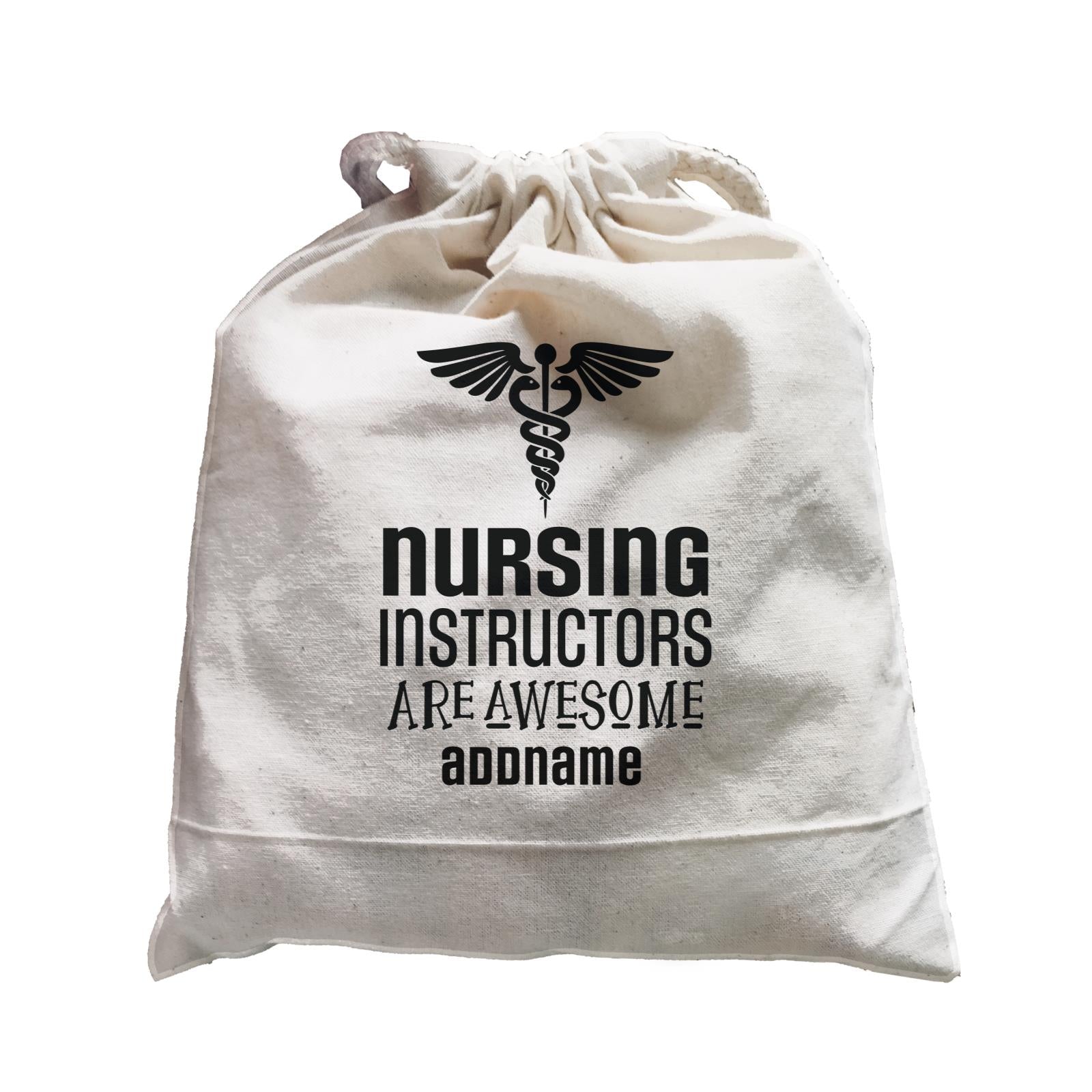 Nurse Quotes Nursing Instructors Are Awesome Addname Satchel