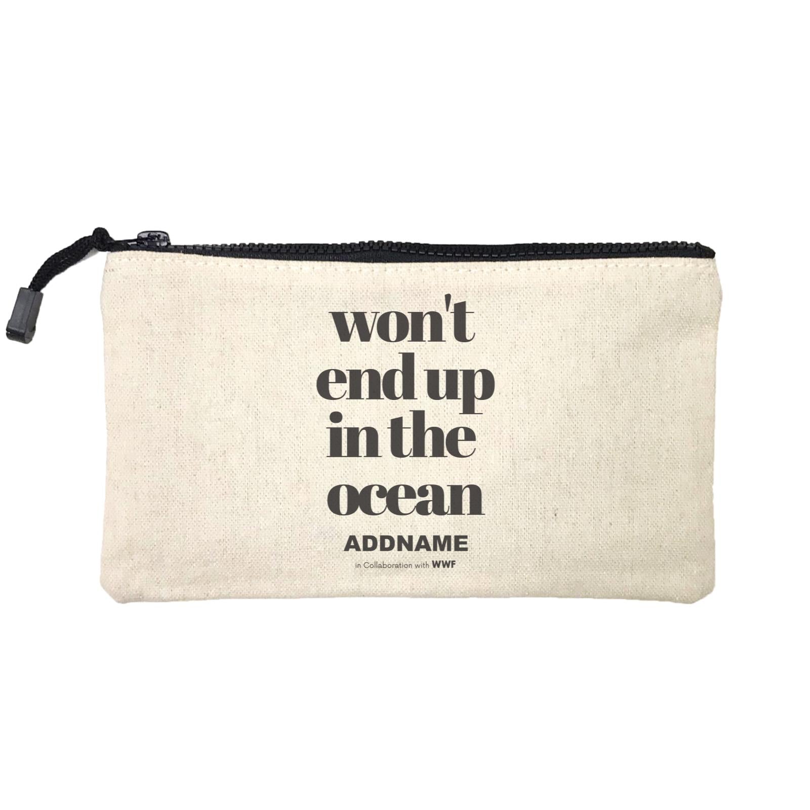 Won't End Up In The Ocean Typography Addname Mini Accessories Stationery Pouch