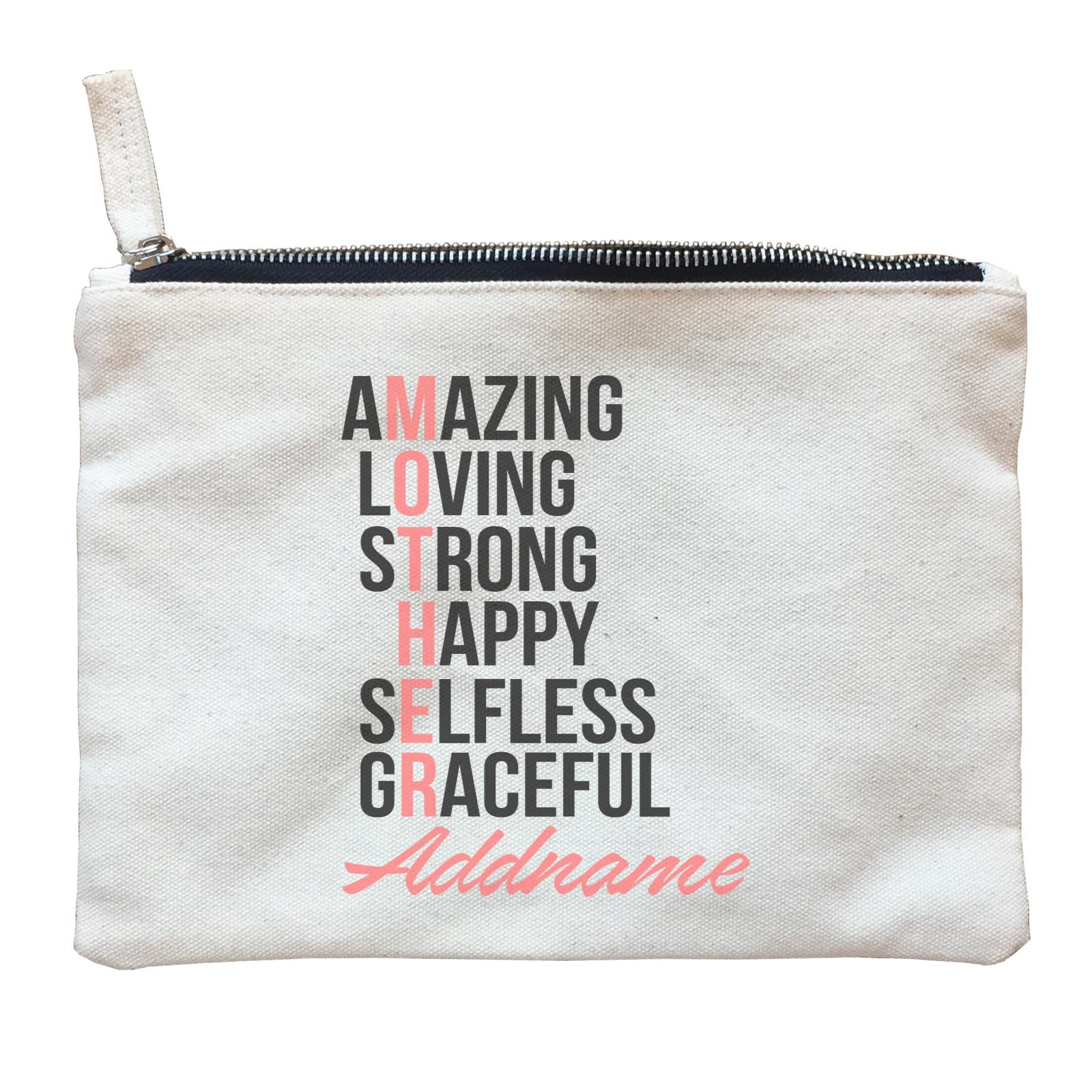 Amazing Loving Strong Happy Selfless Graceful Mother Personalizable with Name Zipper Pouch