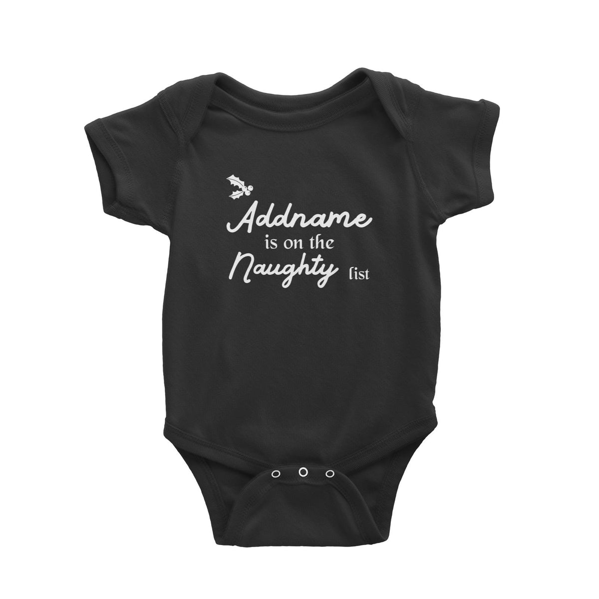 Christmas Addname Is On The Naughty List Baby Romper