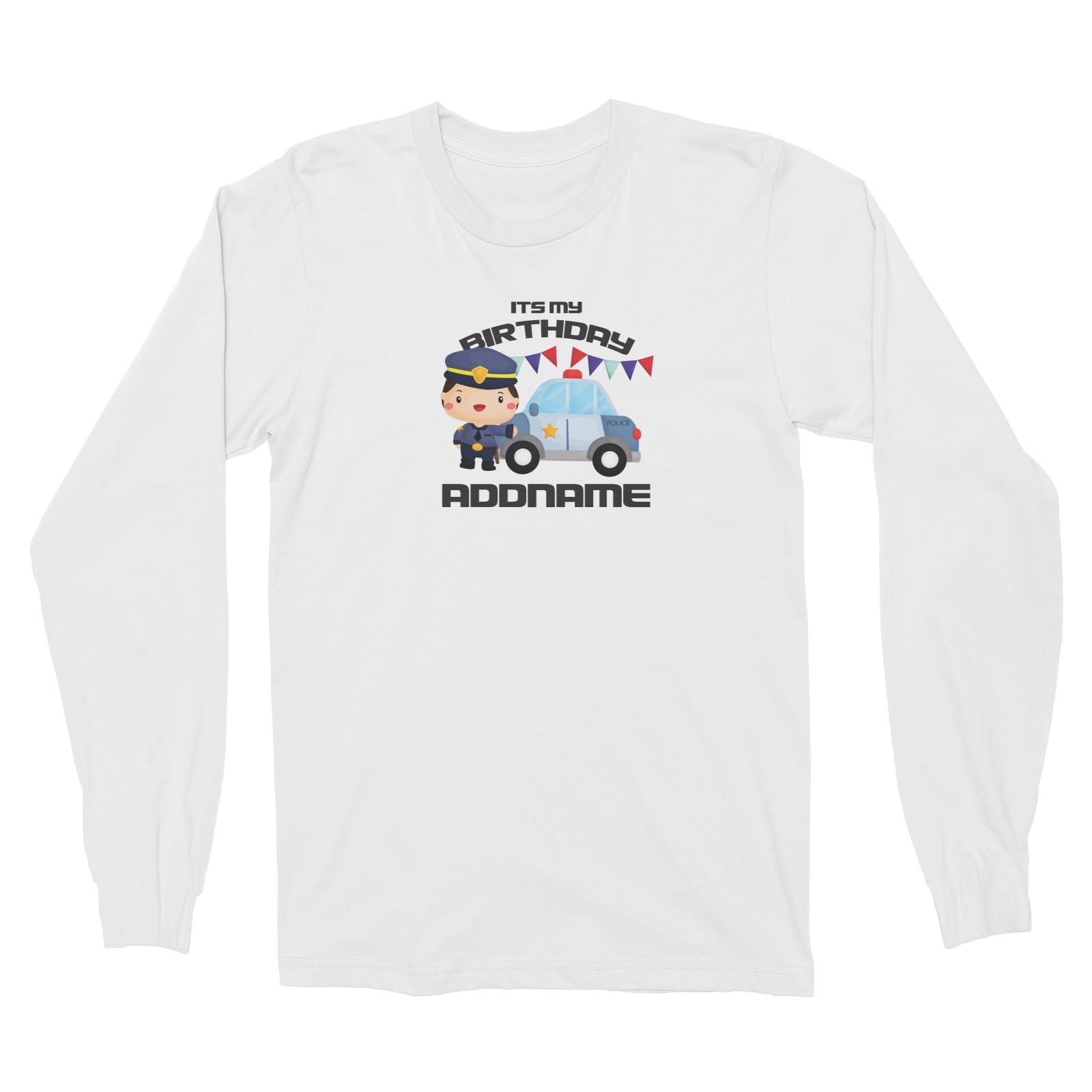 Birthday Police Officer Boy In Suit With Police Car Its My Birthday Addname Long Sleeve Unisex T-Shirt