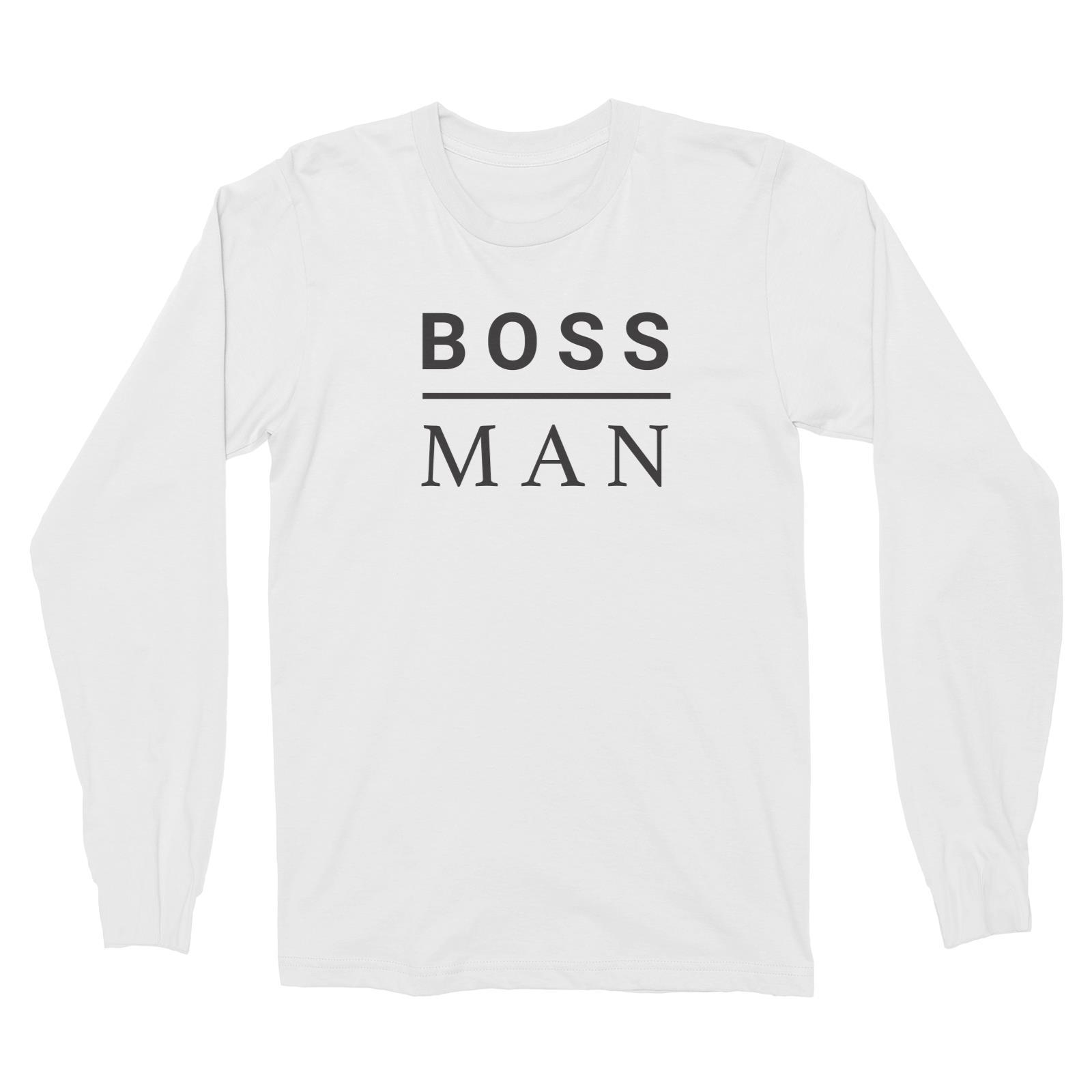 Boss Man Long Sleeve Unisex T-Shirt  Matching Family