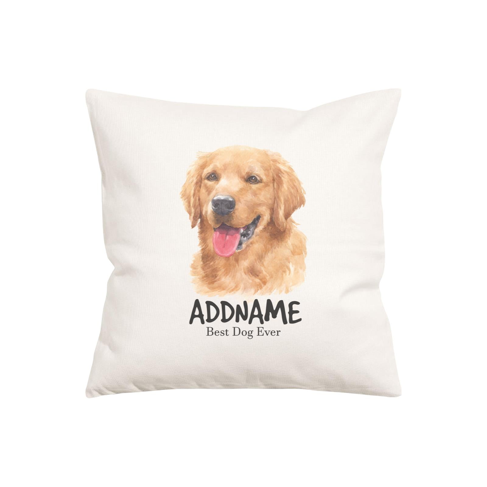 Watercolor Dog Series Golden Retriever Brown Best Dog Ever Addname Pillow Cushion