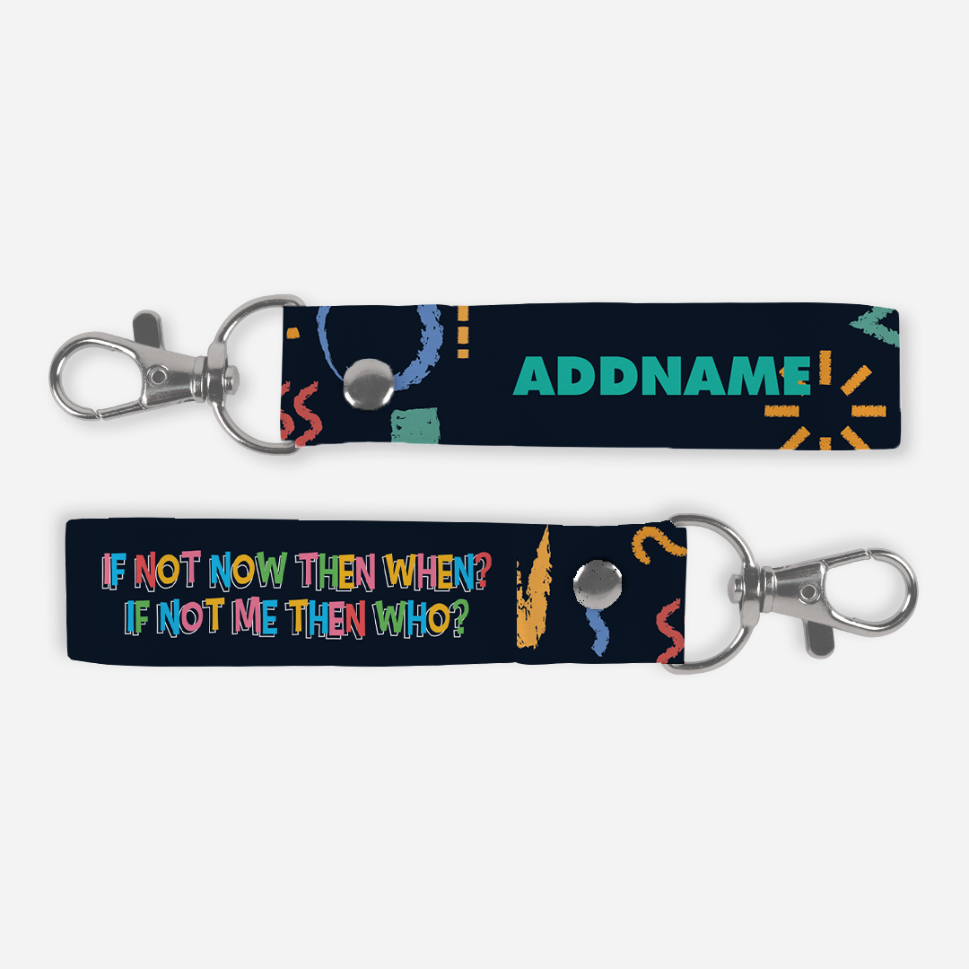 Be Confident Series Keychain Lanyard - If Not Now Then When