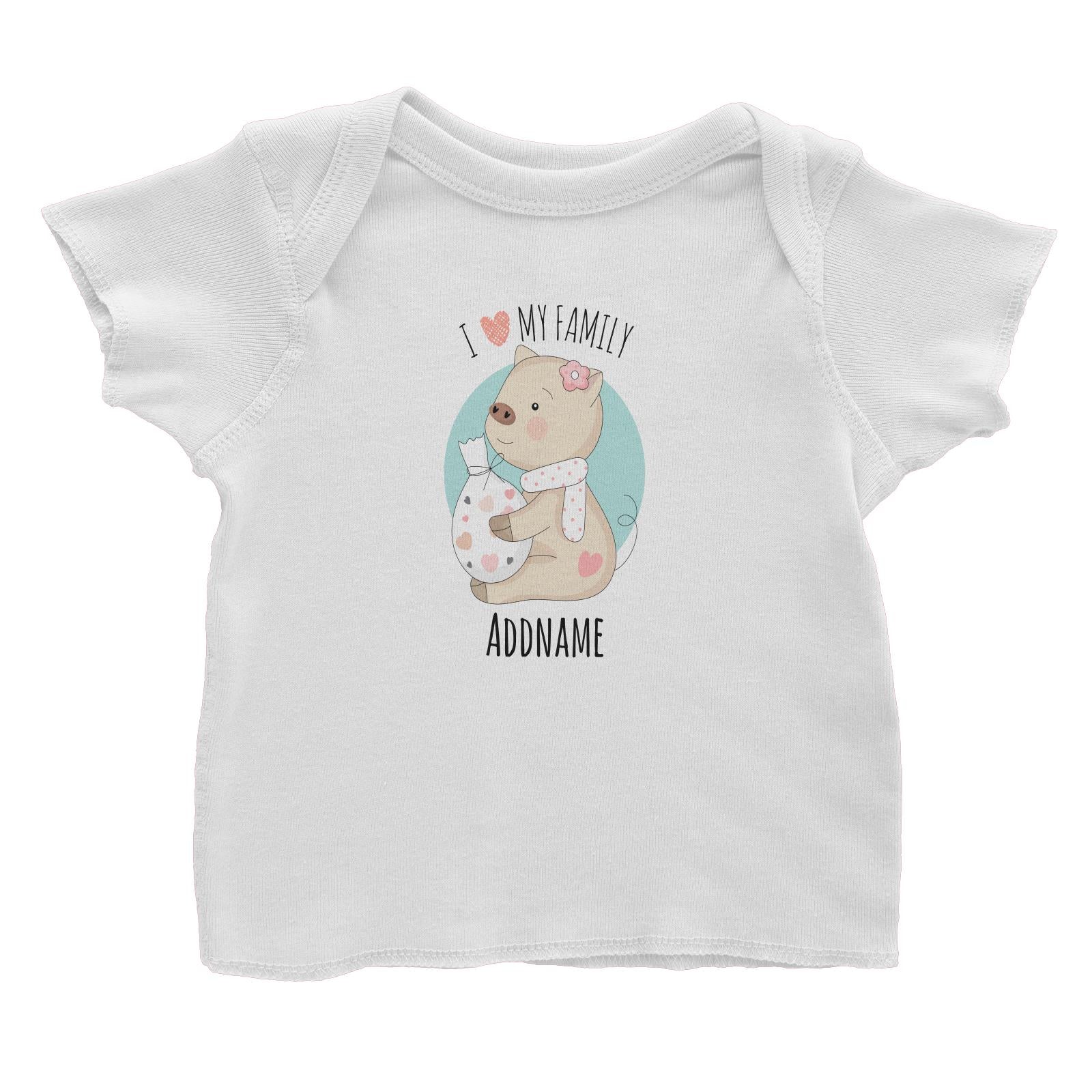 Sweet Animals Sketches Pig I Love My Family Addname Baby T-Shirt